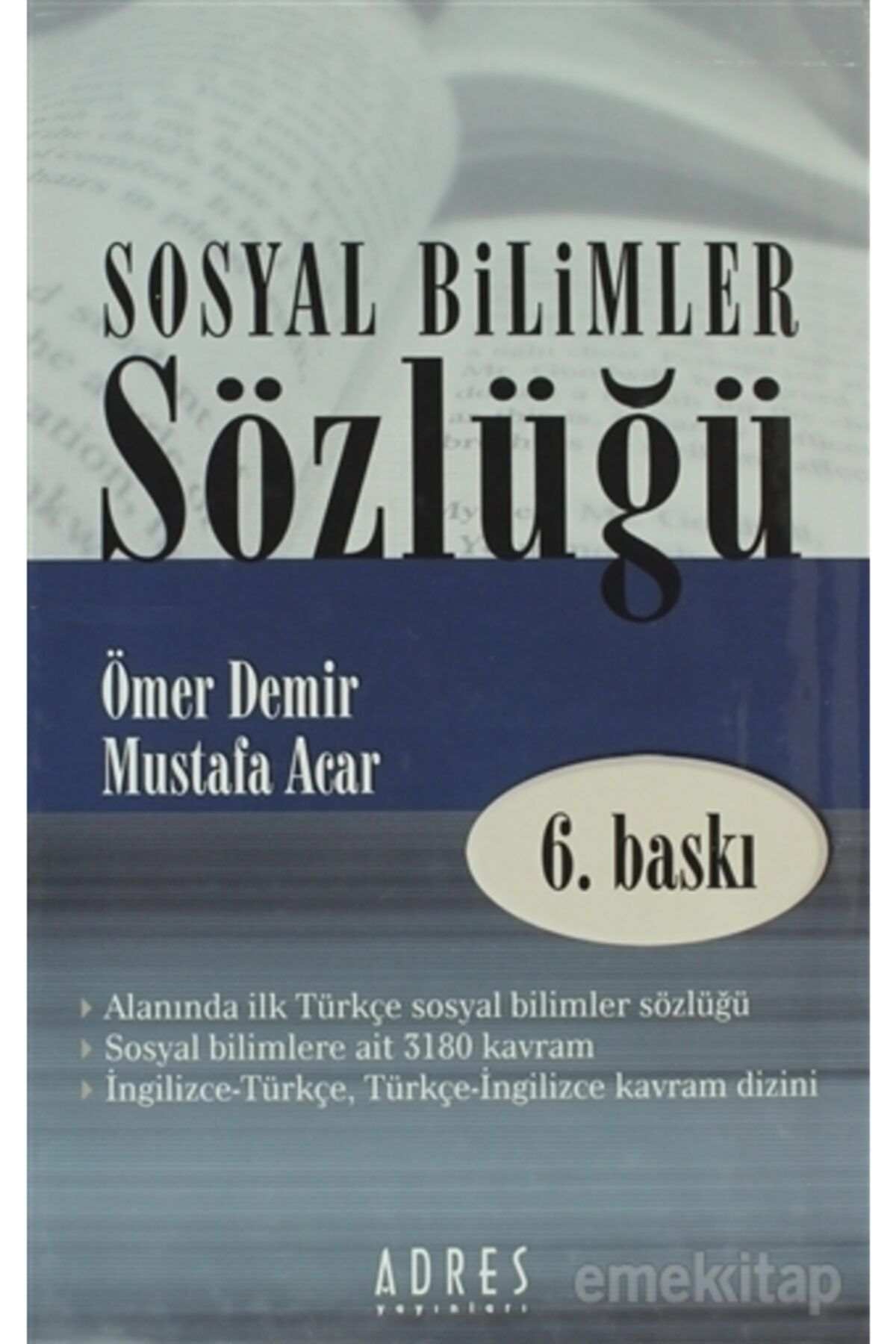 Adres Yayınları Sosyal Bilimler Sözlüğü ( Ciltli) / Ömer Demir, Mustafa Acar /