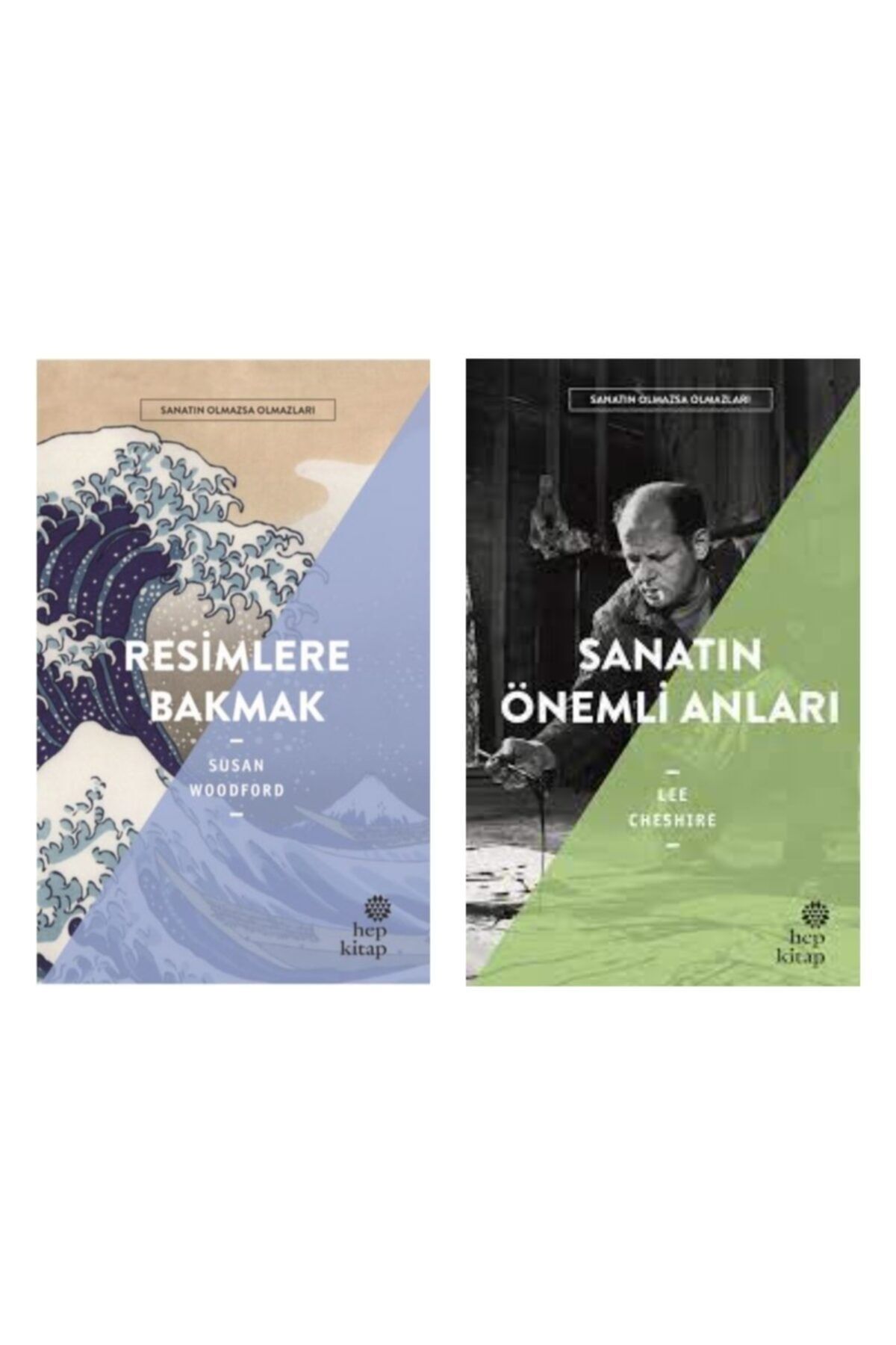Hep Kitap Yayınları Sanatın Olmazsa Olmazları - Resimlere Bakmak - Sanatın Önemli Anıları - 2 Kitap Takım