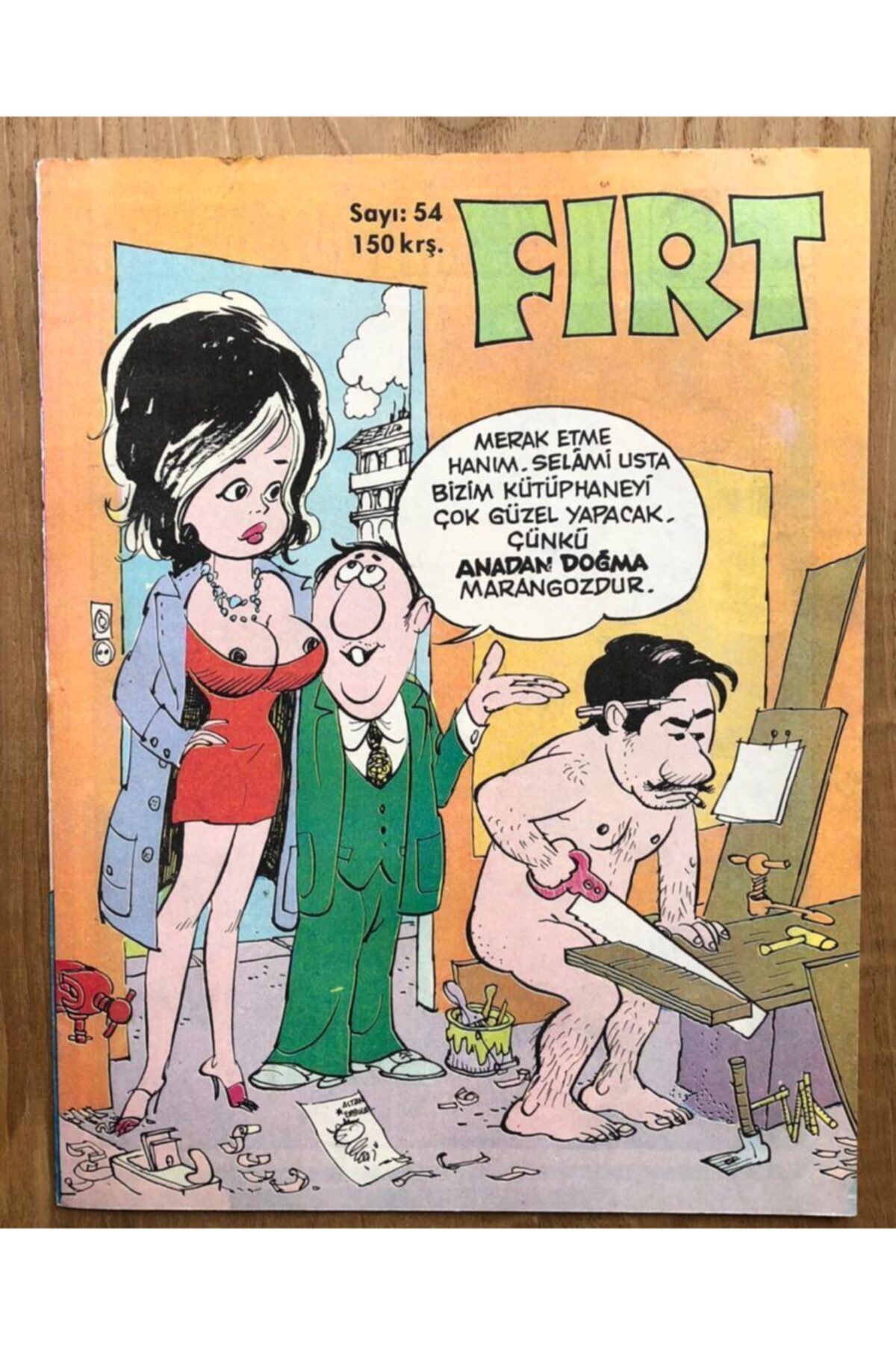 Gökçe Koleksiyon Fırt Mizah Dergisi / Sayı 54 / 150 Kuruş / 22 Mart 1977