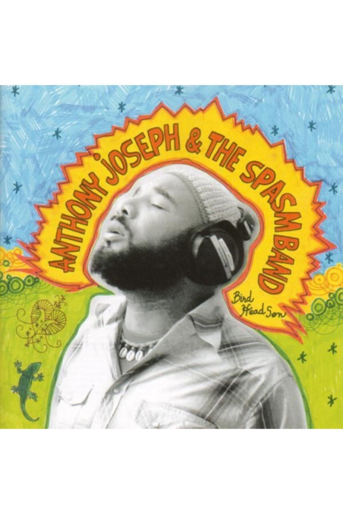 Naive Anthony Joseph & The Spasmband bırd Head Son 1 Cd