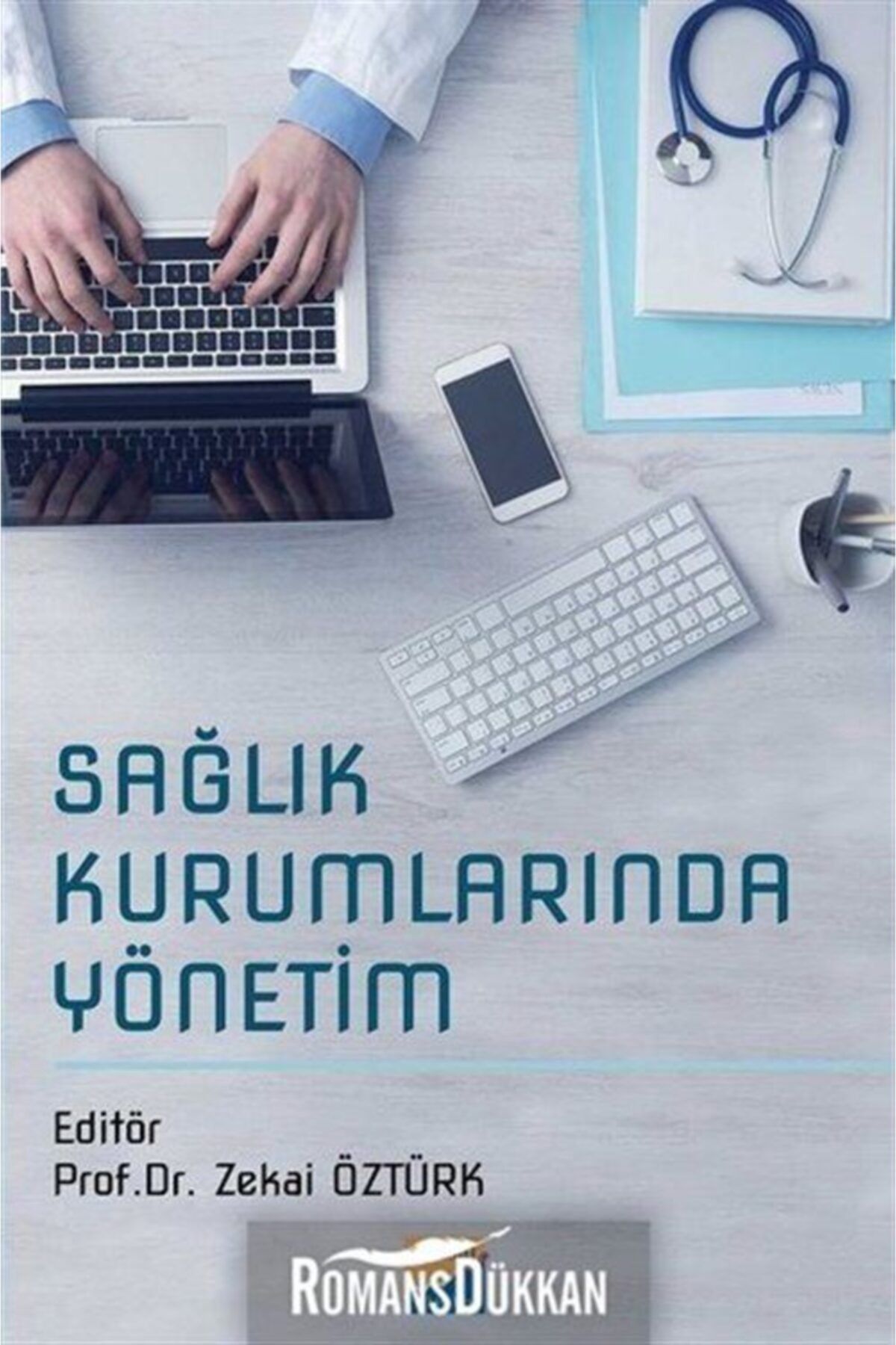 Siyasal Kitabevi Sağlık Kurumlarında Yönetim