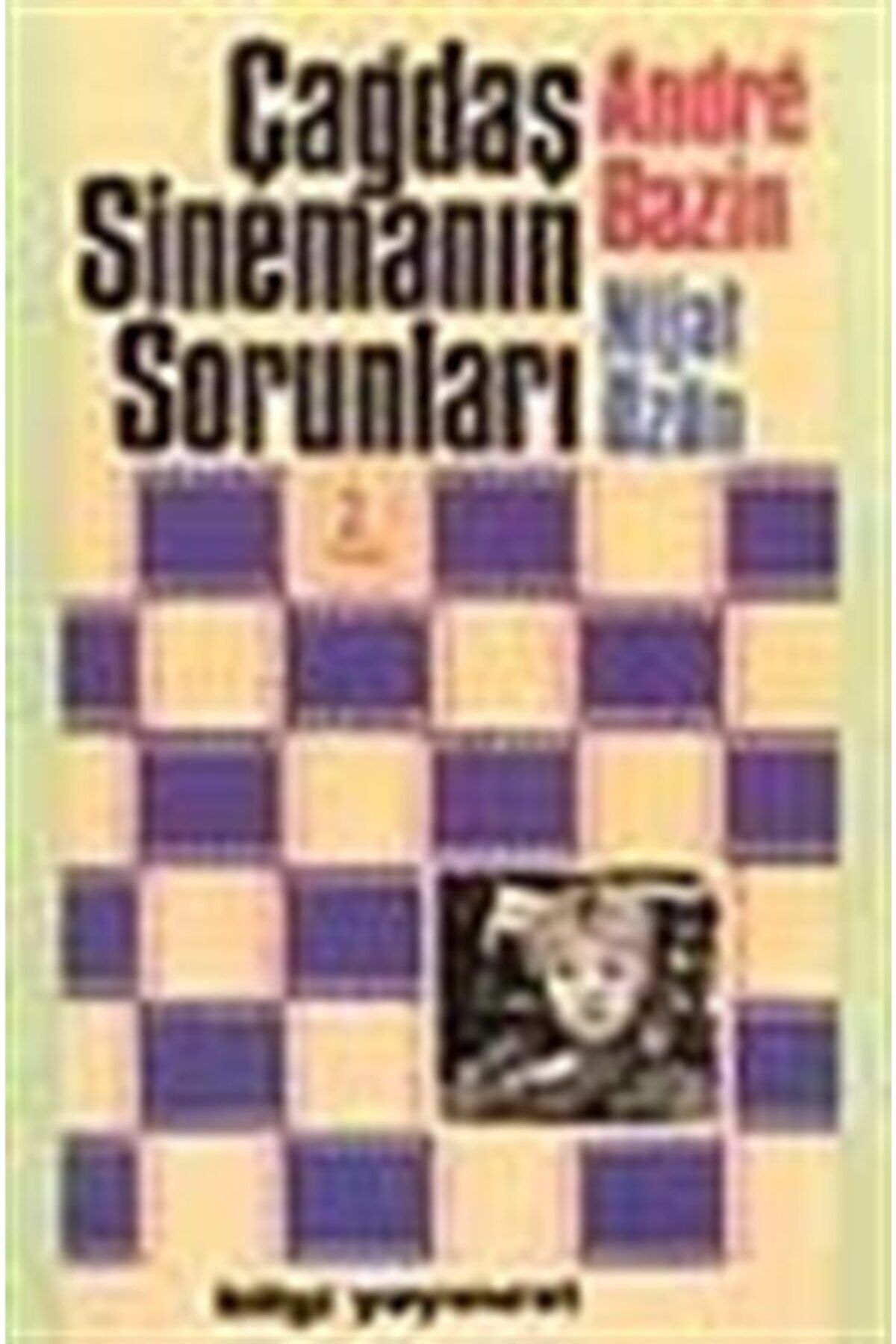 Bilgi Yayınevi Çağdaş Sinemanın Sorunları