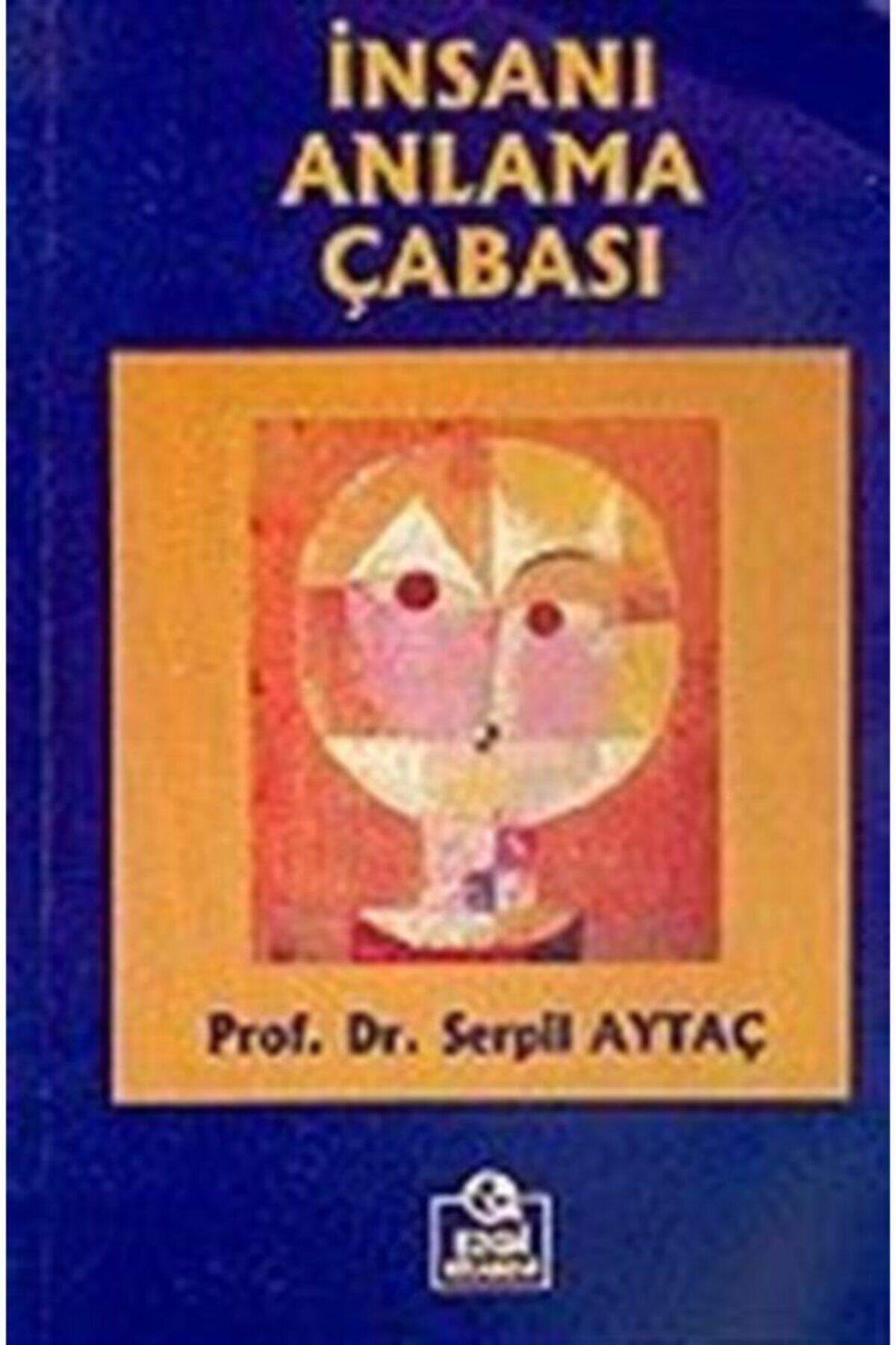 Ezgi Kitabevi Insanı Anlama Çabası