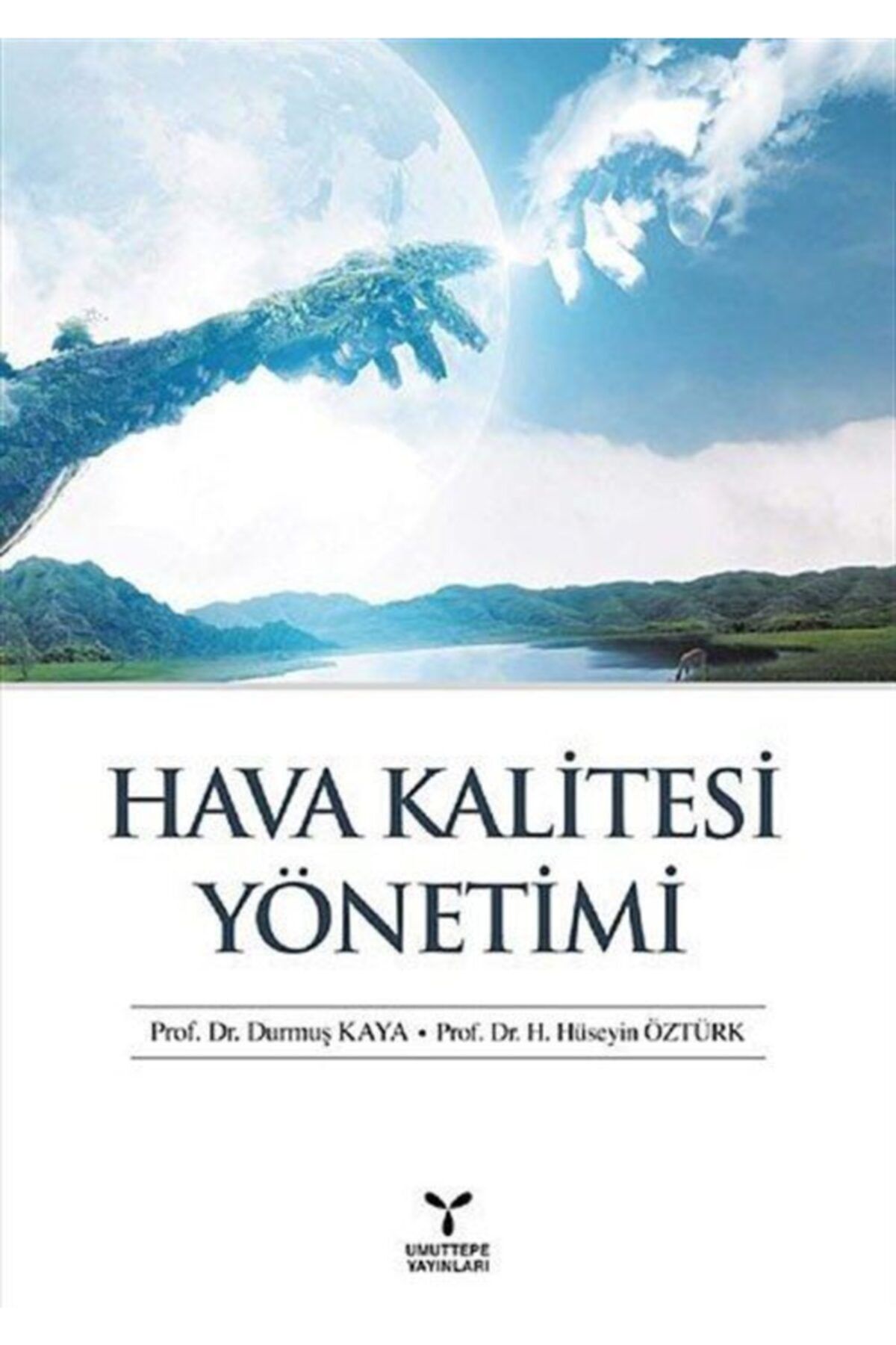 Umuttepe Yayınları Hava Kalitesi Yönetimi - Durmuş Kaya 9786055936846