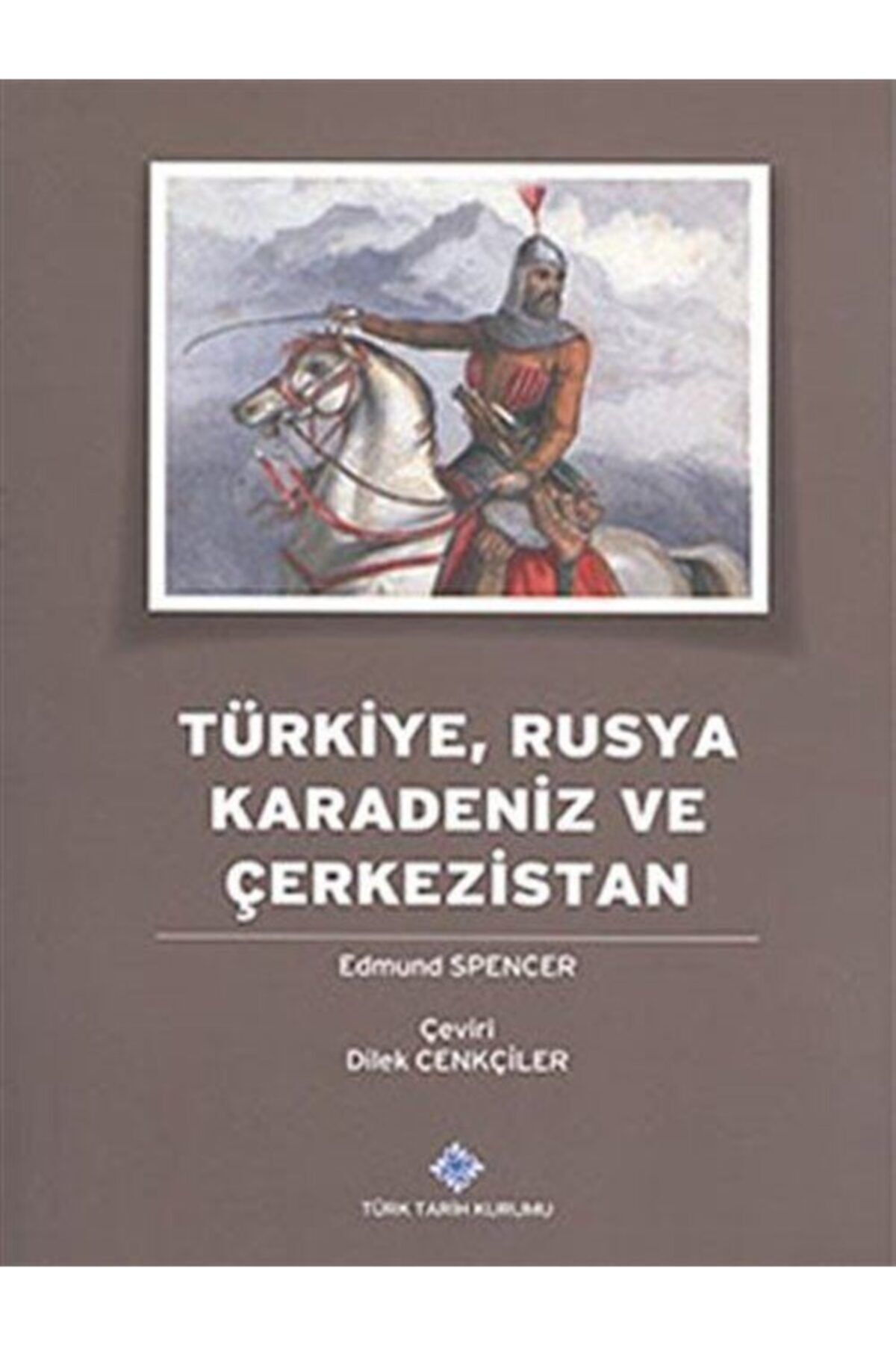 Türk Tarih Kurumu Yayınları Türkiye, Rusya Karadeniz ve Çerkezistan