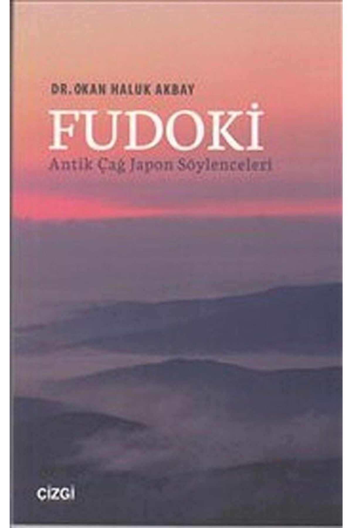 Çizgi Kitabevi Fudoki - Antik Çağ Japon Söylenceleri