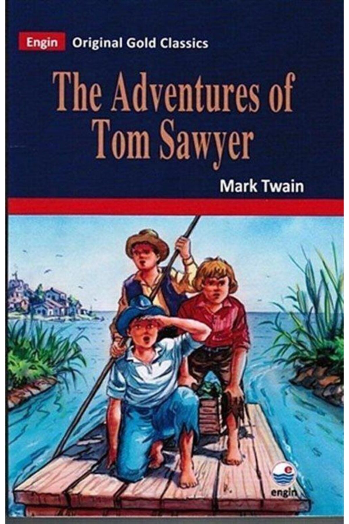 Engin Yayınevi Original Gold - The Adventures of Tom Sawyer - Mark Twain 9789753204941