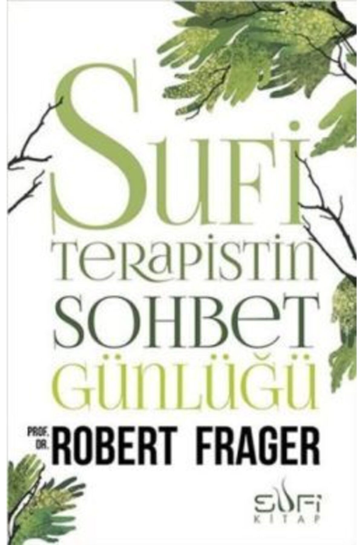 Sufi Kitap Sufi Terapistin Sohbet Günlüğü