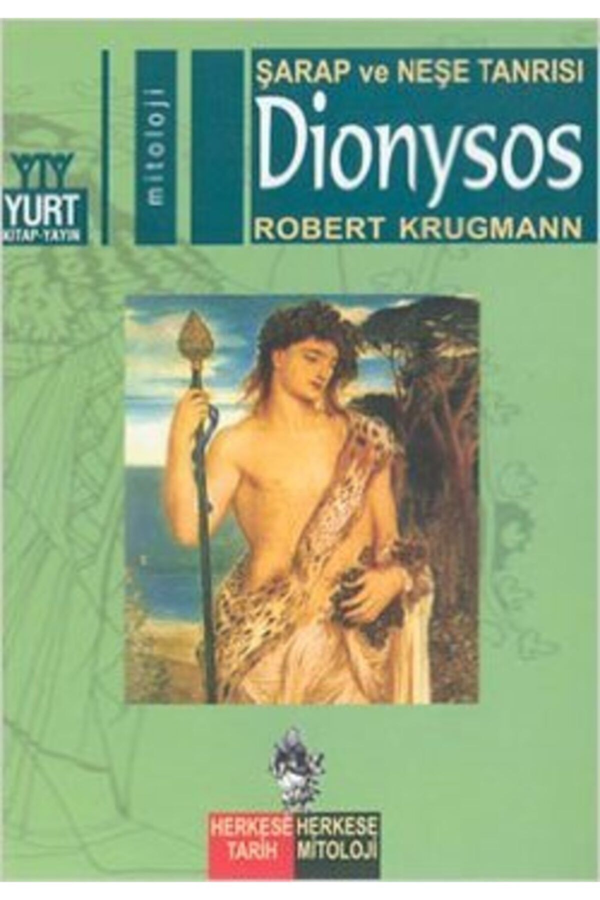 Yurt Kitap Yayın Şarap Ve Neşe Tanrısı Dionysos
