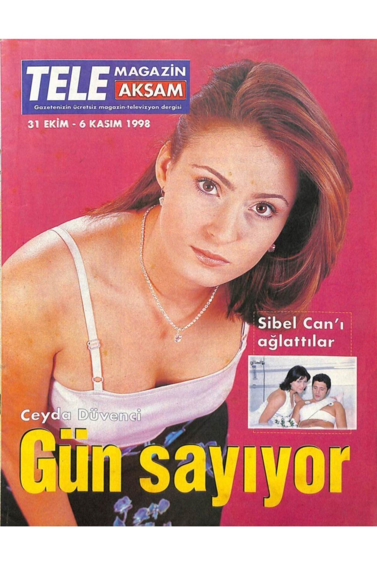 Gökçe Koleksiyon Akşam Tele Magazin 31 Ekim-6 Kasım 1998 / Ceyda Düvenci, Ibo Tv'ye Kin Kustu, Didem Uzel, Nurseli Id