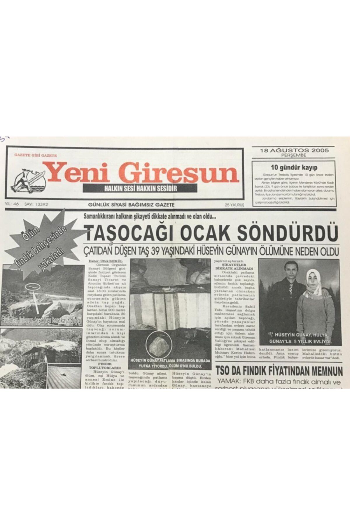 Gökçe Koleksiyon Yeni Giresun Gazetesi 18 Ağustos 2005 '' Taşocağı Ocak Söndürdü'' Gz30545