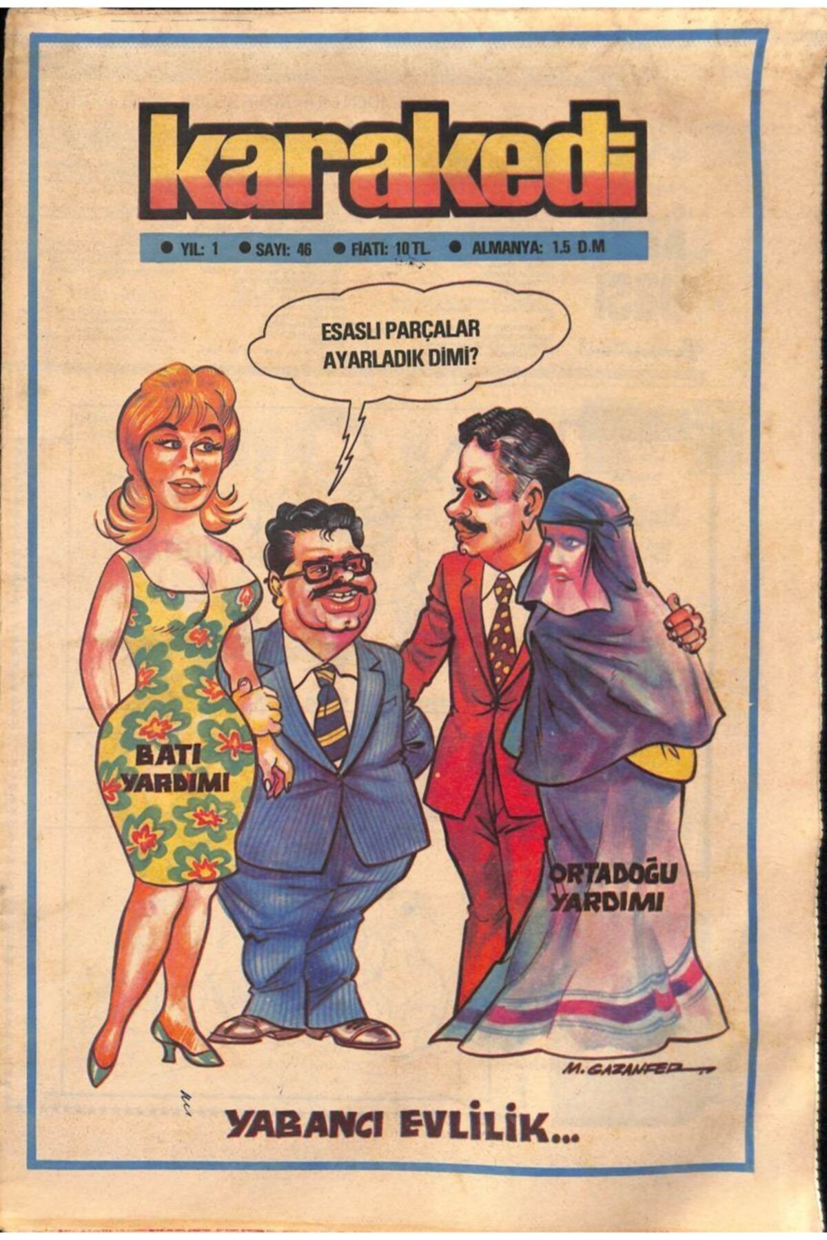 Gökçe Koleksiyon Karakedi Mizah Dergisi / Sayı 46 / 21 Mart 1980 ''batı Yardımı-ortadoğu Yardımı(yabancı Evlilik),ma