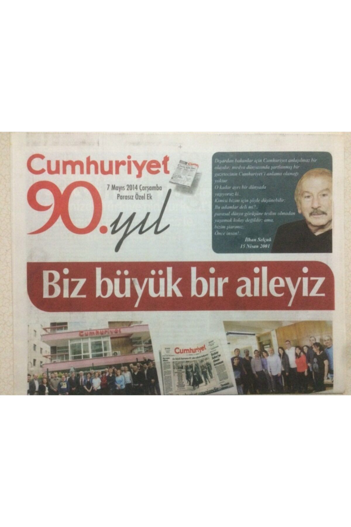 Gökçe Koleksiyon Cumhuriyet Gazetesi 90.yıl Eki 7 Mayıs 2014 - Biz Bir Aileyiz 1984-2014 Gz50384