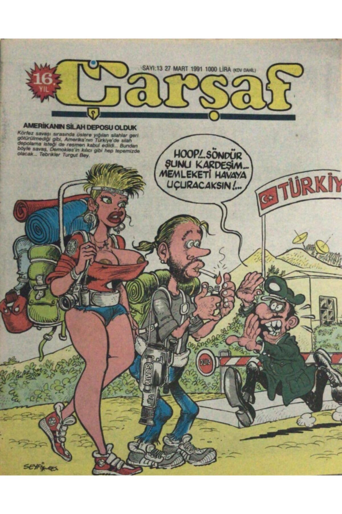 Gökçe Koleksiyon Çarşaf Mizah Dergisi / Sayı:13 /27 Mart 1991 Ndr21300