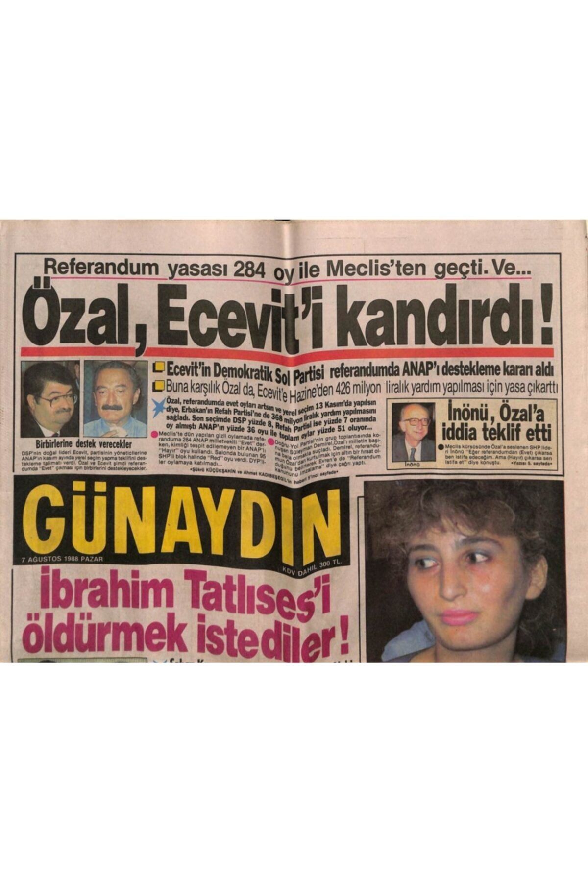 Gökçe Koleksiyon Günaydın Gazetesi 7 Ağustos 1988 - Ibrahim Tatlıses'i Öldürmek Istediler Gz56043