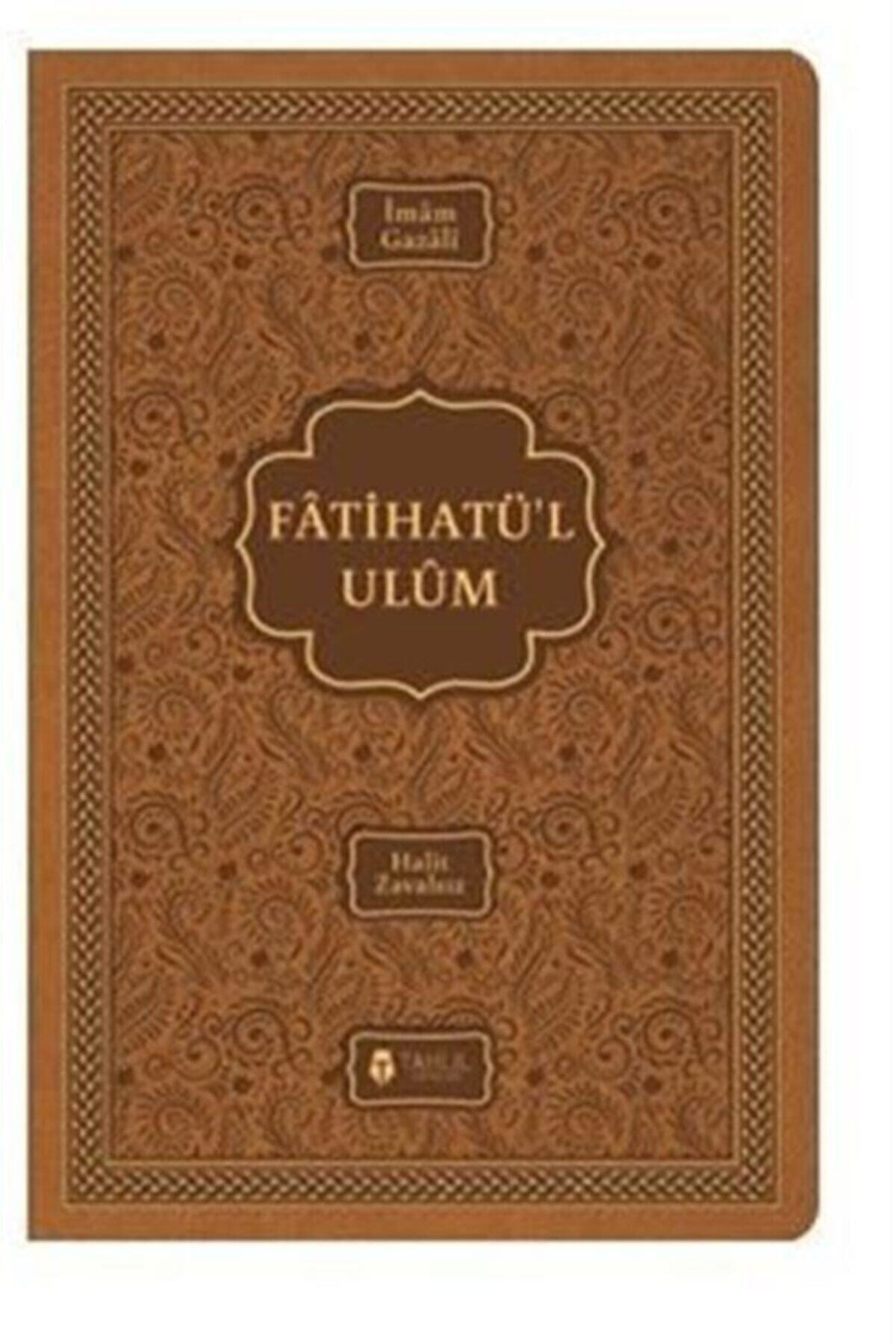 Tahlil Yayınları Fatihatü'l Ulum Ilimlere Giriş ( Termo Deri Kapak )