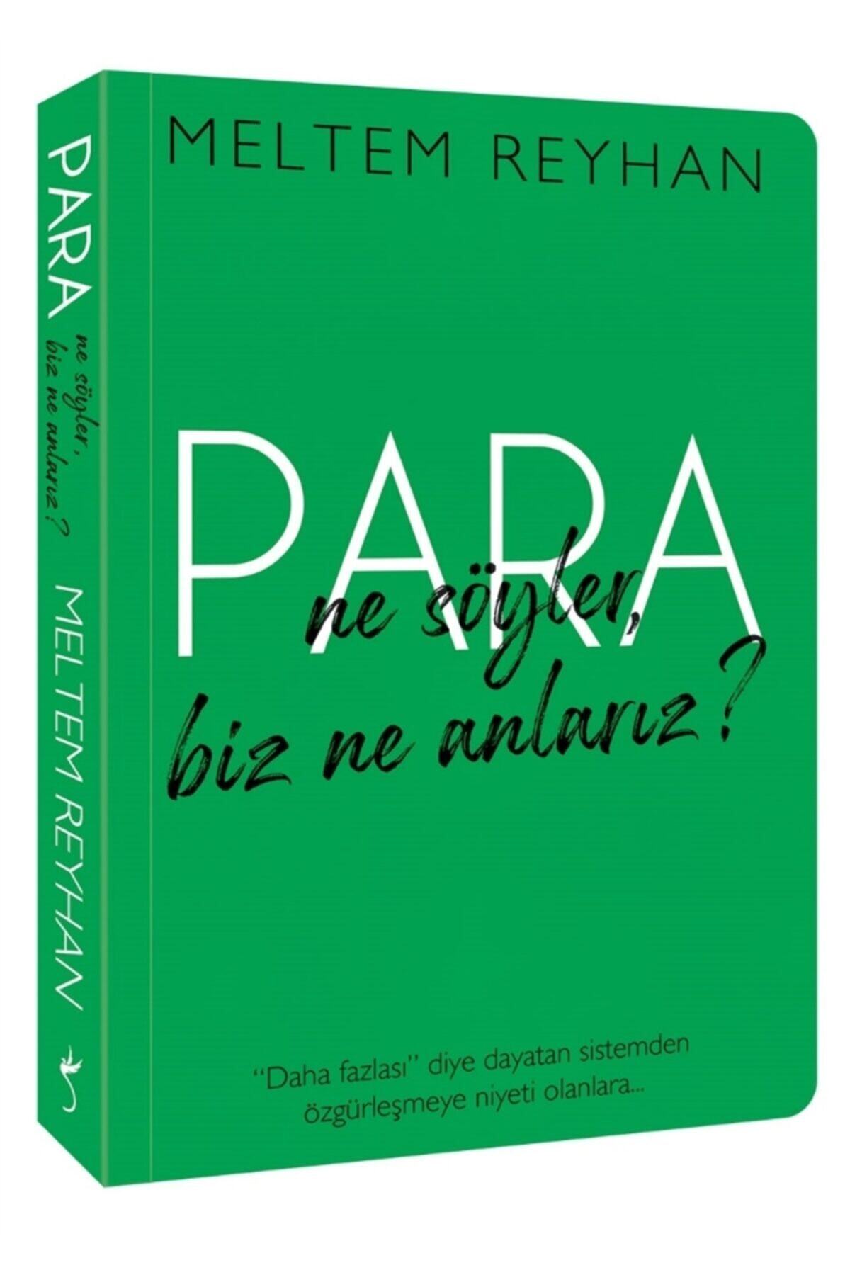 İndigo Kitap Para Ne Söyler, Biz Ne Anlarız- Meltem Reyhan 9786257671521