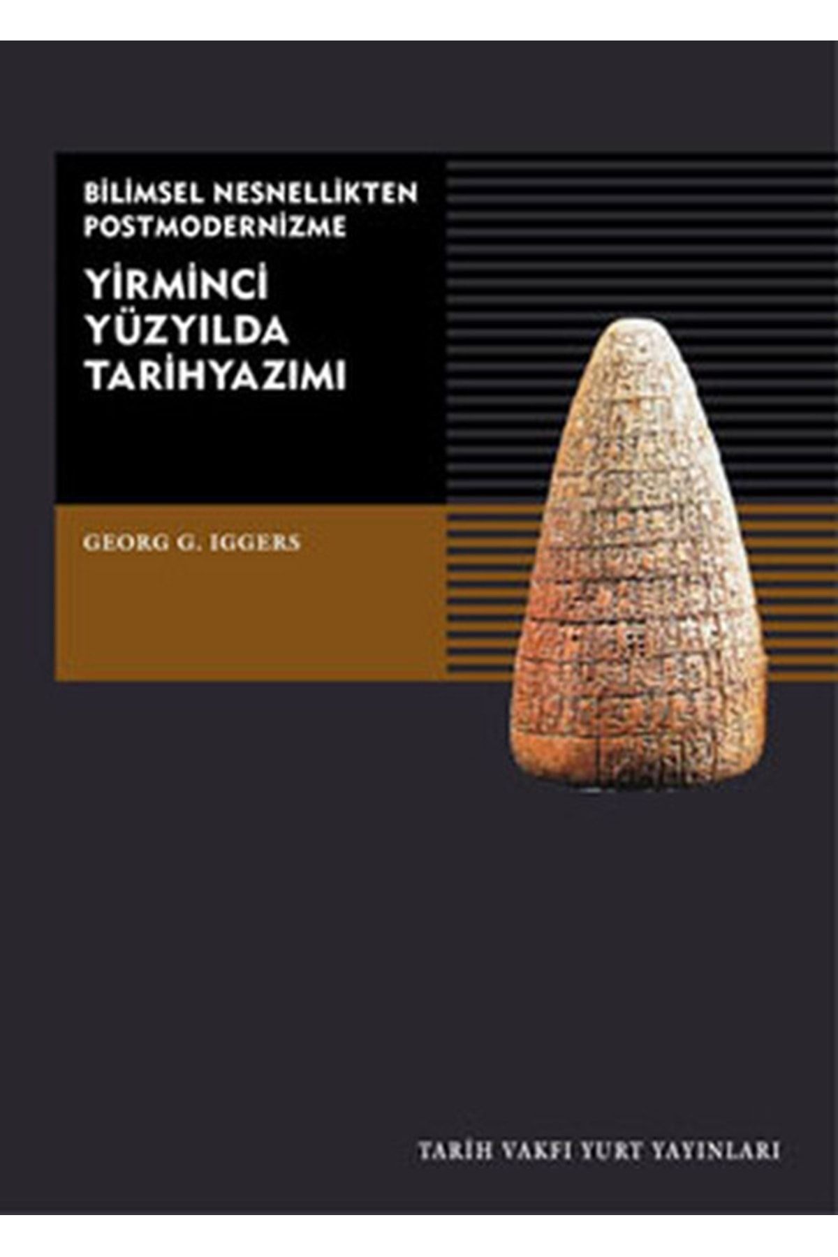 Tarih Vakfı Yurt Yayınları Yirminci Yüzyılda Tarih Yazımı