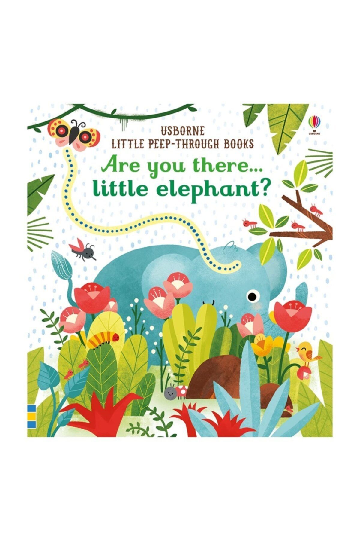 Usborne Are You There Lıttle Elephant