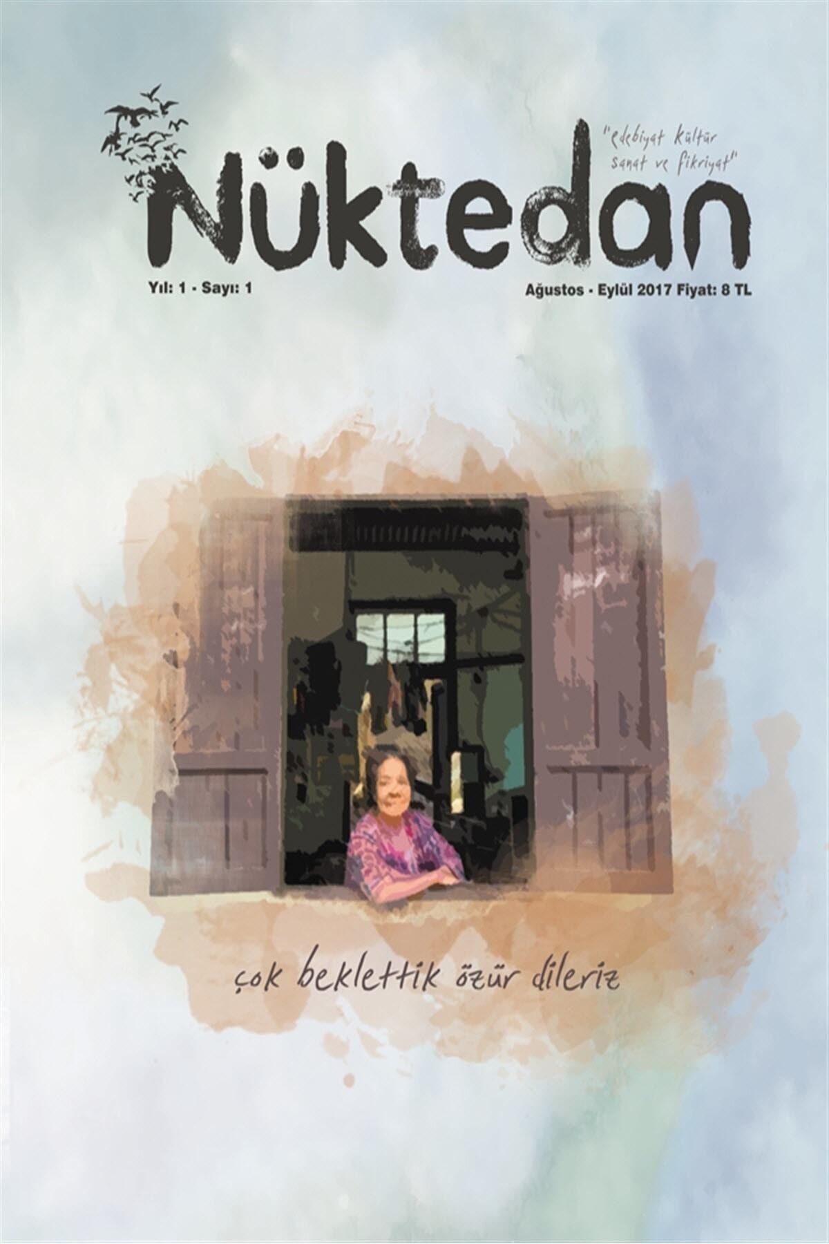 Nüktedan Dergisi Sayı: 1 Ağustos - Eylül 2017 - Kolektif