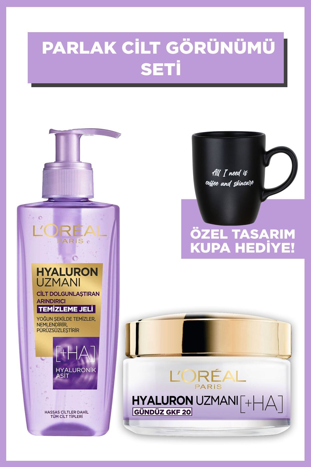 L'Oreal Paris Hyaluron Uzmanı Gündüz Kremi + Arındırıcı Temizleme Jeli 2'li Set & Kupa Hediye