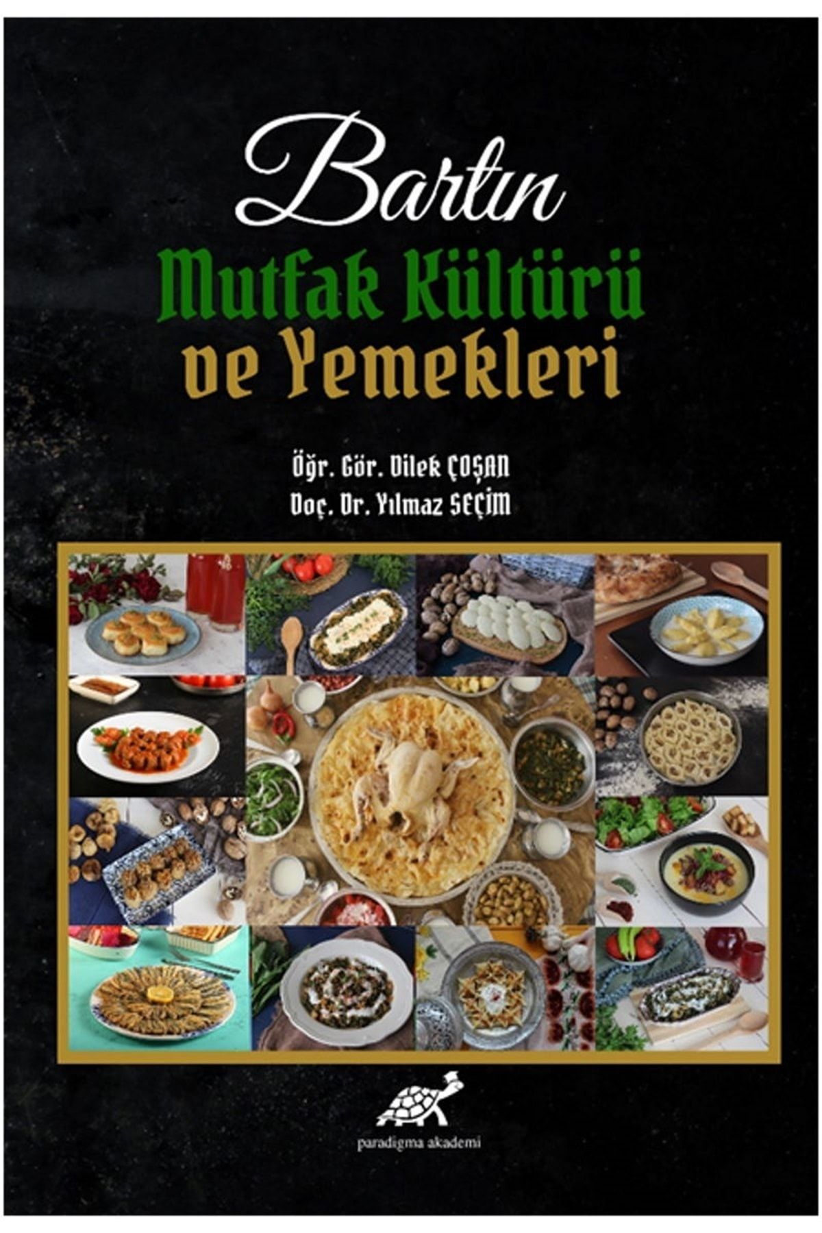 Paradigma Akademi Yayınları Bartın Mutfak Kültürü Ve Yemekleri