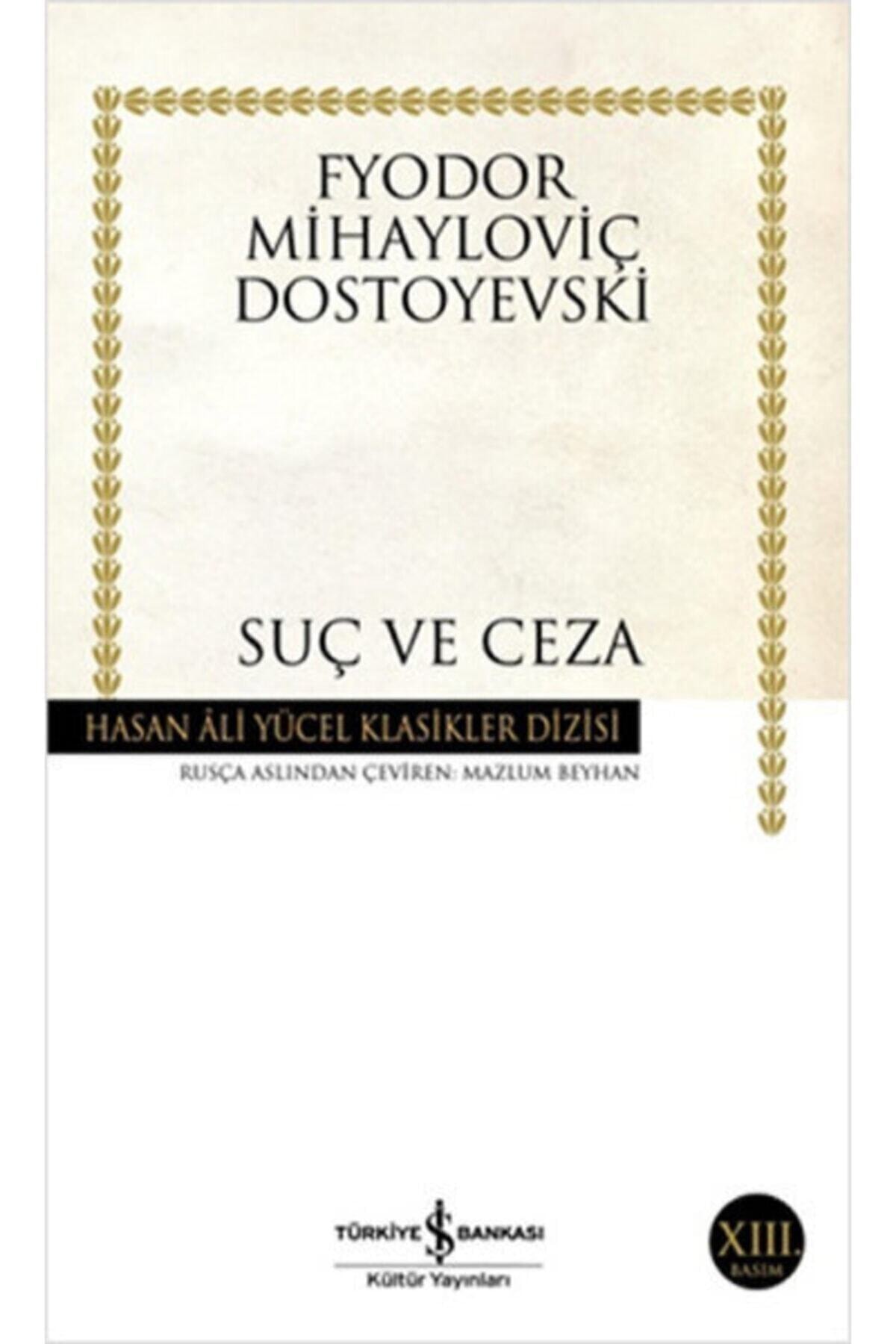 İş Bankası Kültür Yayınları Suç Ve Ceza Ciltsiz- Fyodor Mihailoviç Dostoyevski