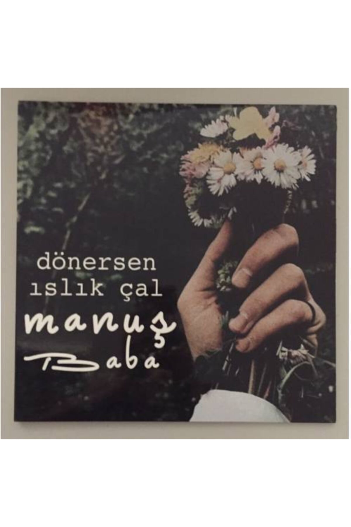 Plakevi İzmir Manuş Baba Dönersen Islık Çal Cd