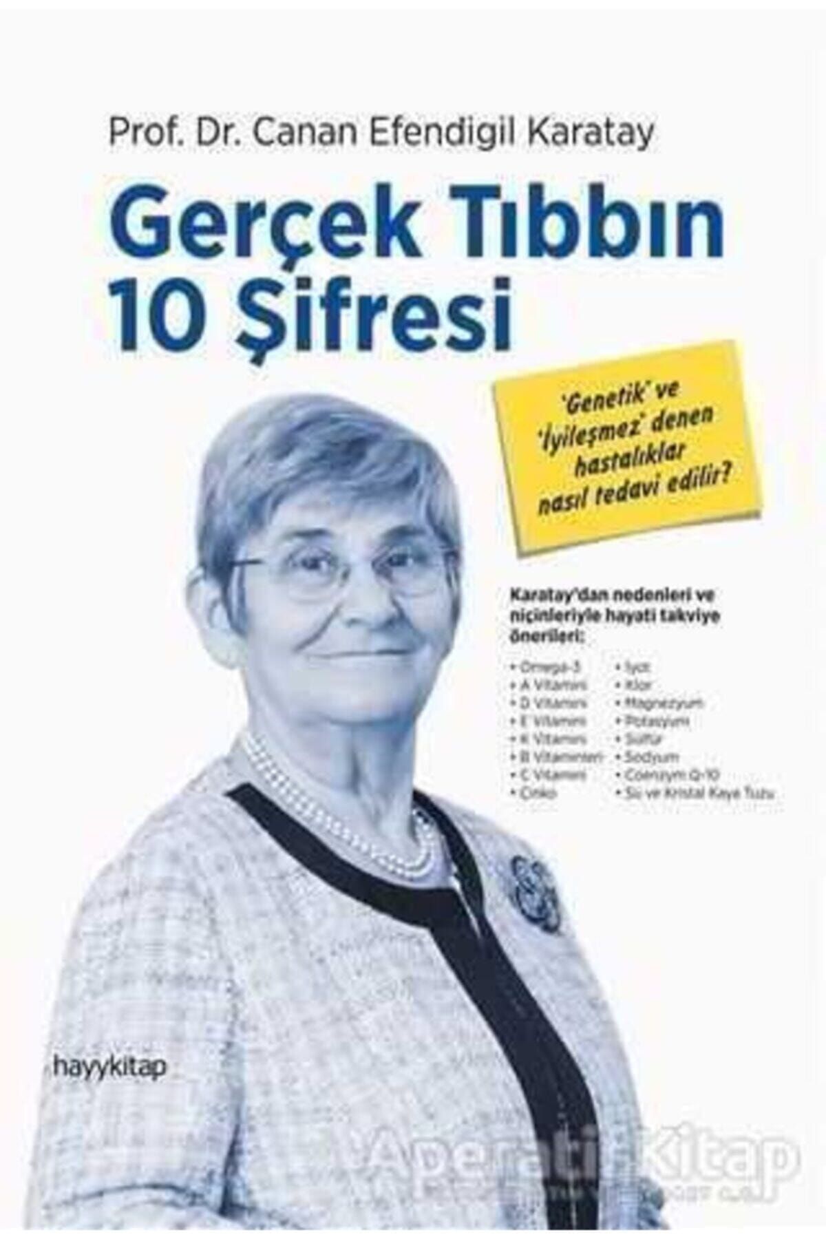 Hayykitap Gerçek Tıbbın 10 Şifresi Canan Efendigil Karatay