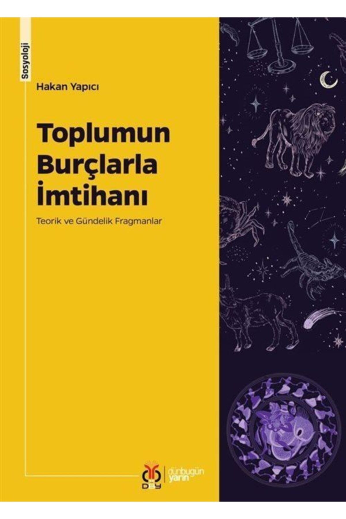 Dby Yayınları Toplumun Burçlarla Imtihanı & Teorik Ve Gündelik Fragmanlar