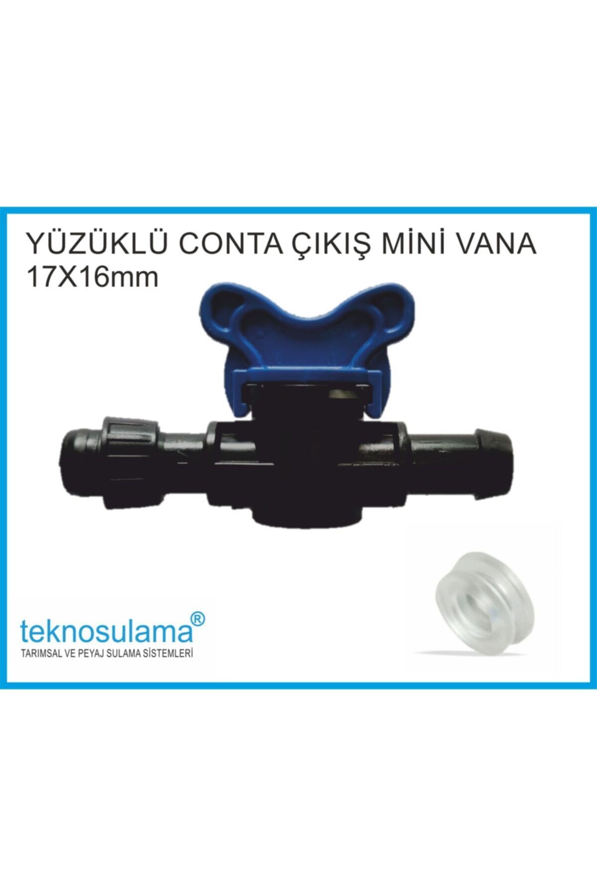 teknodrip Yüzüklü Conta Çıkış Mini Vana 17x16mm 50 Adet Conta Dahil