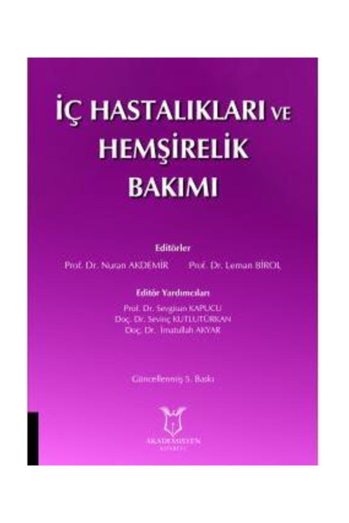 Akademisyen Kitabevi İç Hastalıkları Ve Hemşirelik Bakımı