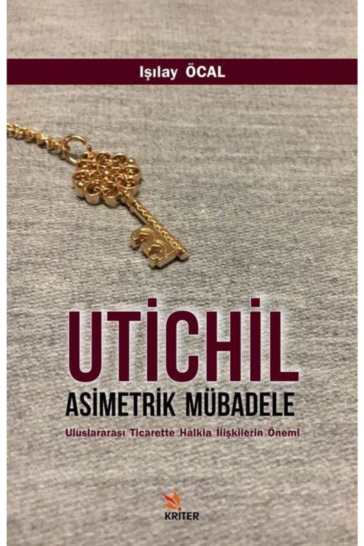 Kriter Yayınları Utichil Asimetrik Mübadele