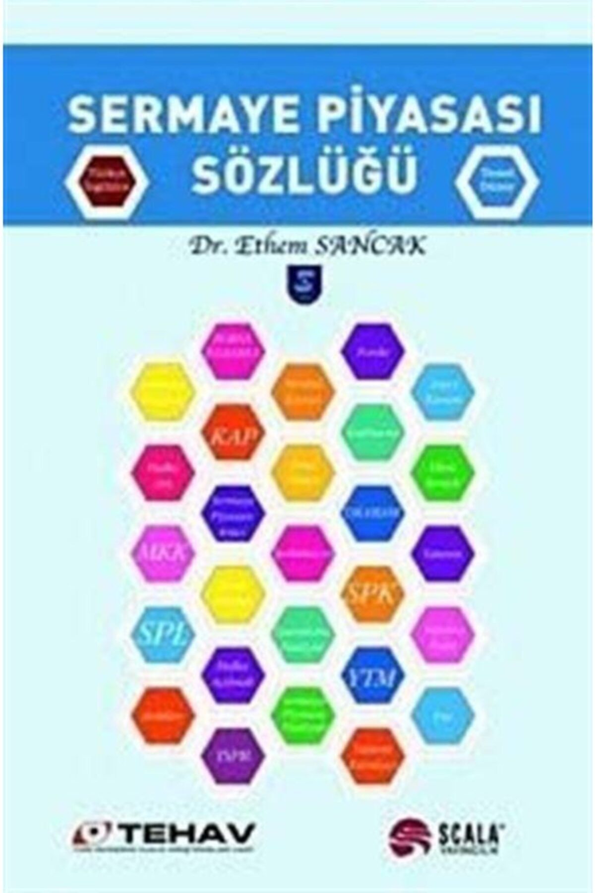 Scala Yayıncılık Sermaye Piyasası Sözlüğü