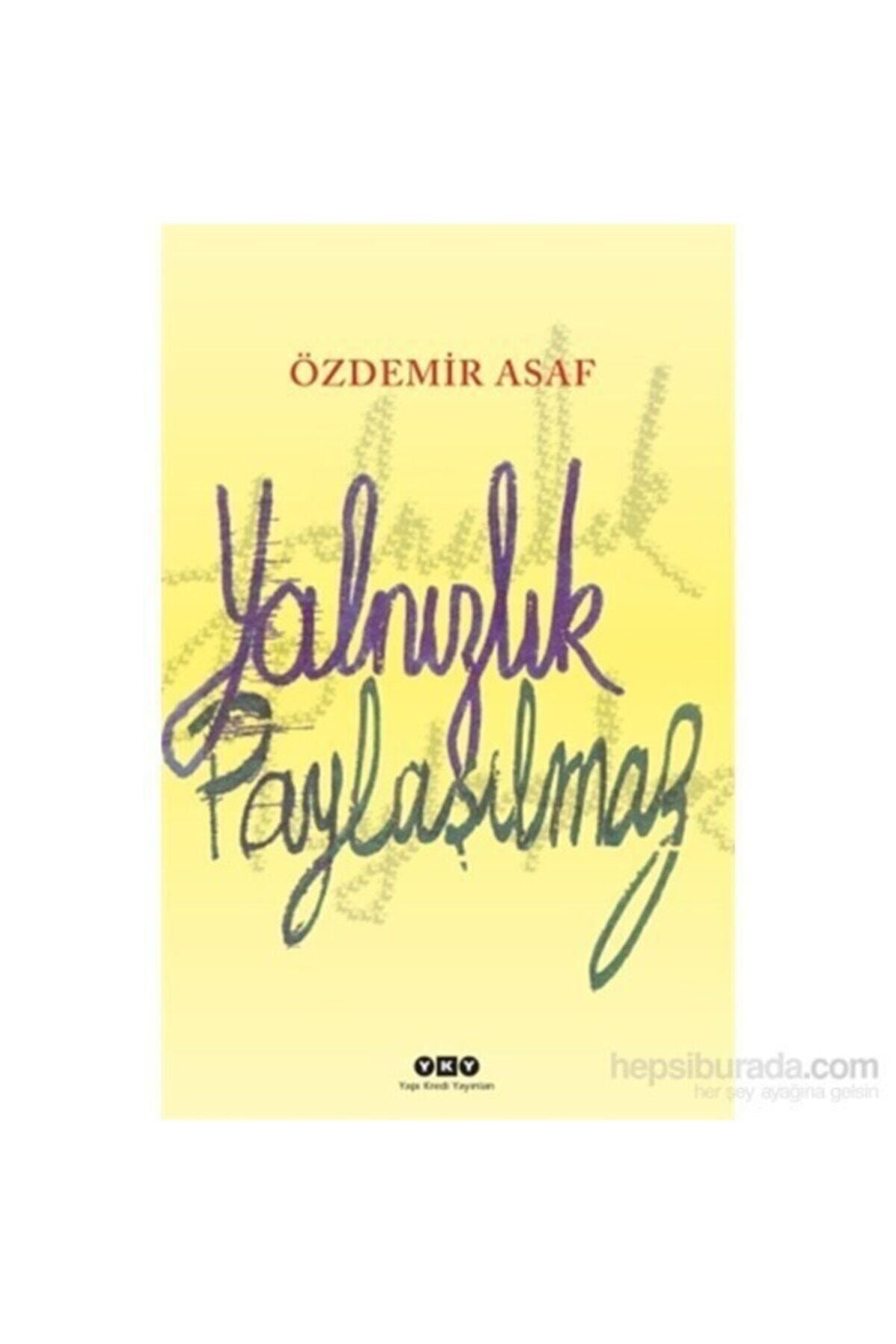 Yapı Kredi Yayınları Yalnızlık Paylaşılmaz