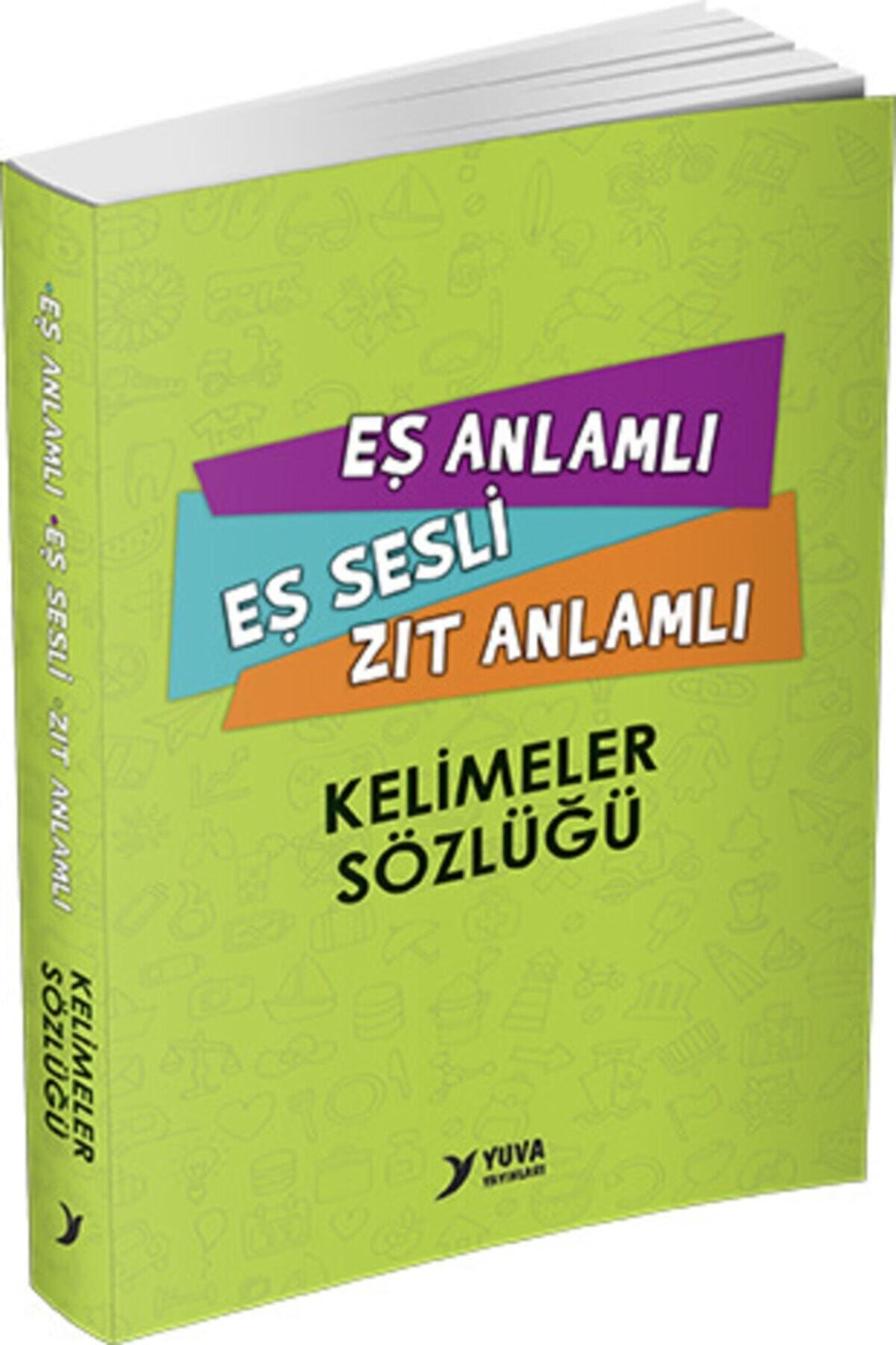 Yuva Yayınları Yuva Eş Anlamlı Eş Sesli Zıt Anlamlı Kelimeler Sözlüğü