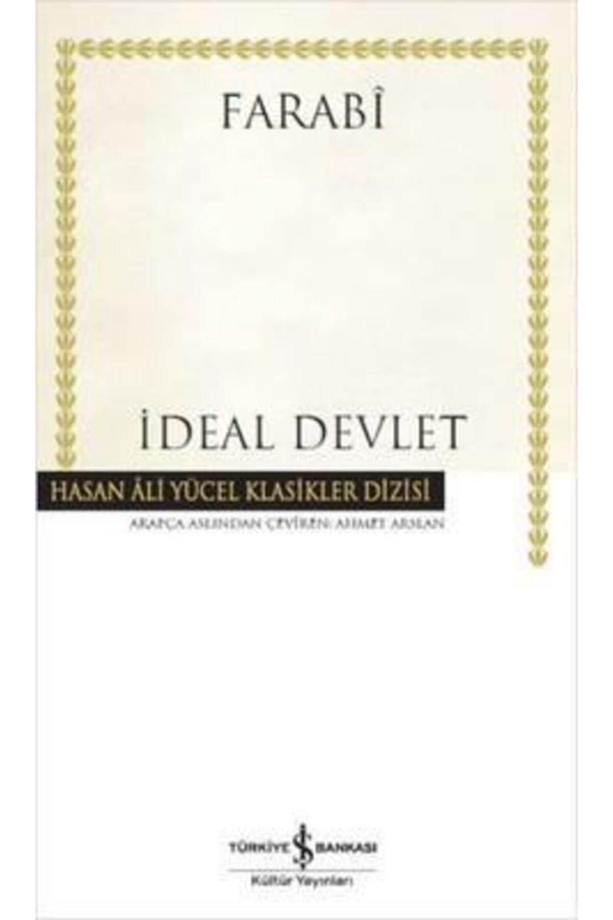 İş Bankası Kültür Yayınları Ideal Devlet (ciltli) Farabi 9786053329572