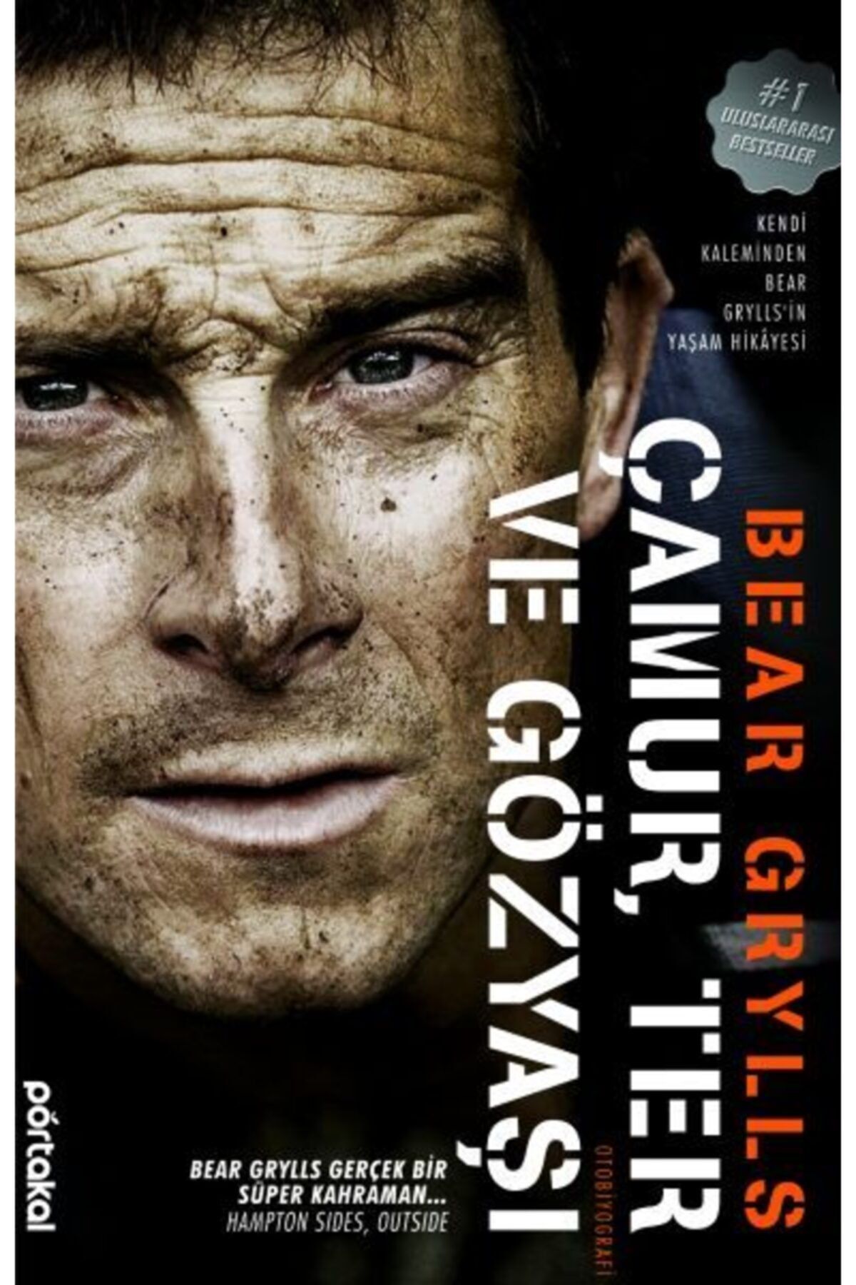 Portakal Kitap Bsrl Çamur Ter Ve Gözyaşı - Bear Grylls