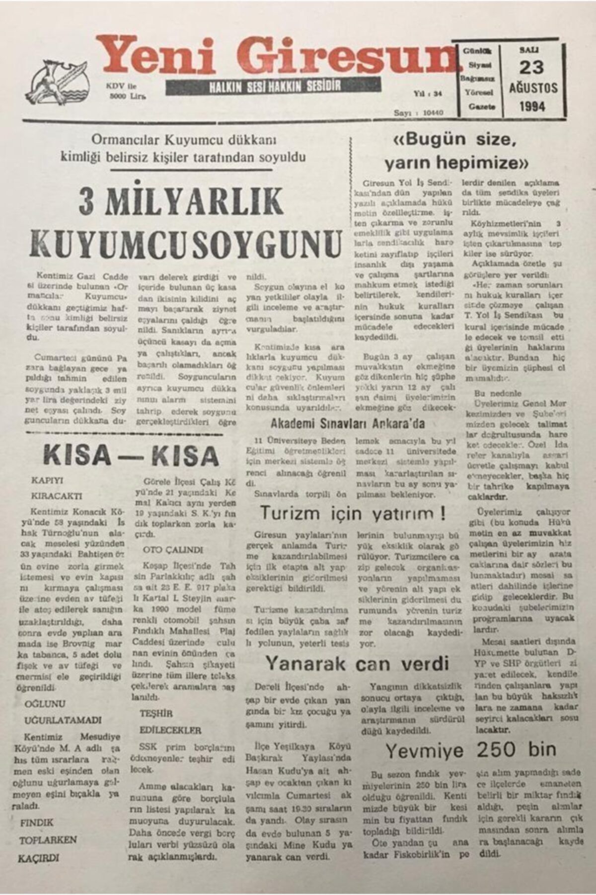 Gökçe Koleksiyon Yeni Giresun Gazetesi 23 Ağustos 1994''ormancılar Kuyumcu Dükkanı Kimliği Belirsiz Kişiler Tarafında