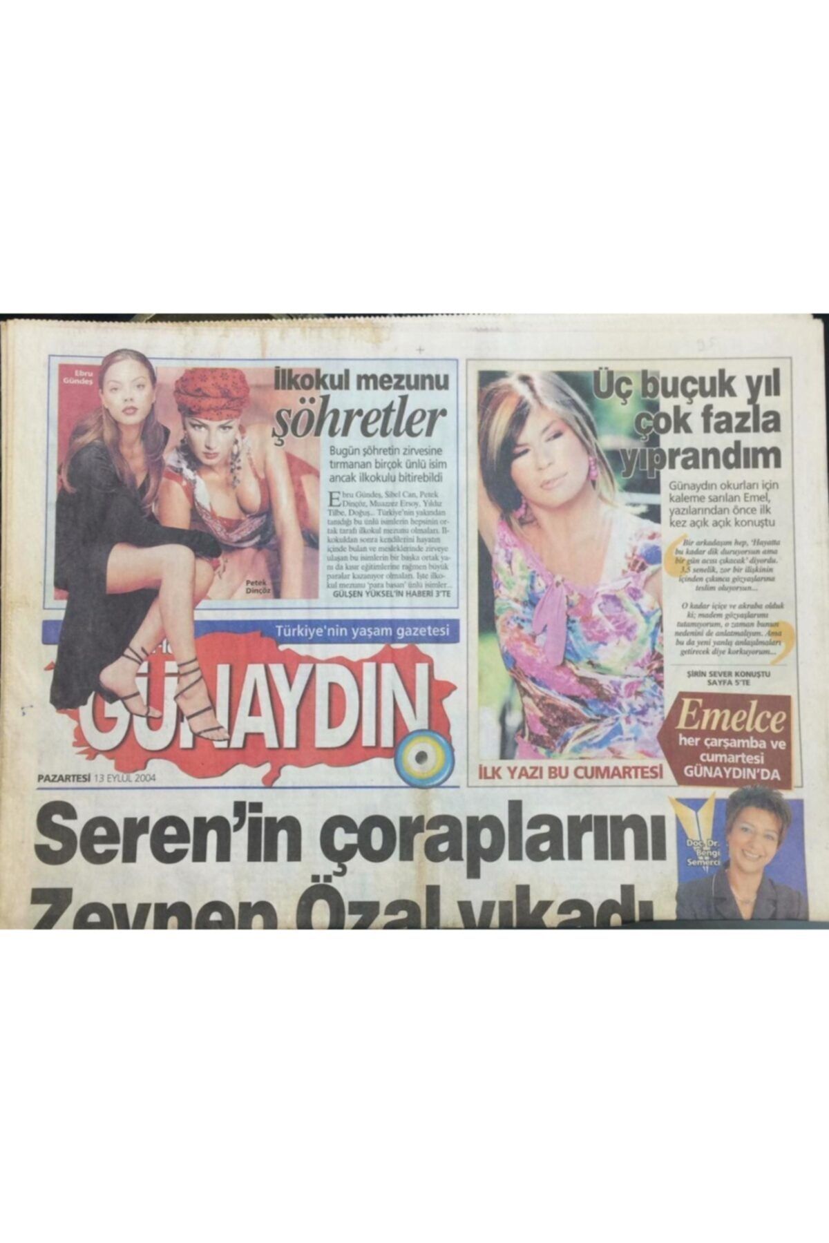 Gökçe Koleksiyon Günaydın Gazetesi 13 Eylül 2004 ''zeynep Özal Seren Serengil'in Kirli Çoraplarını Yıkadı'' Gz3619