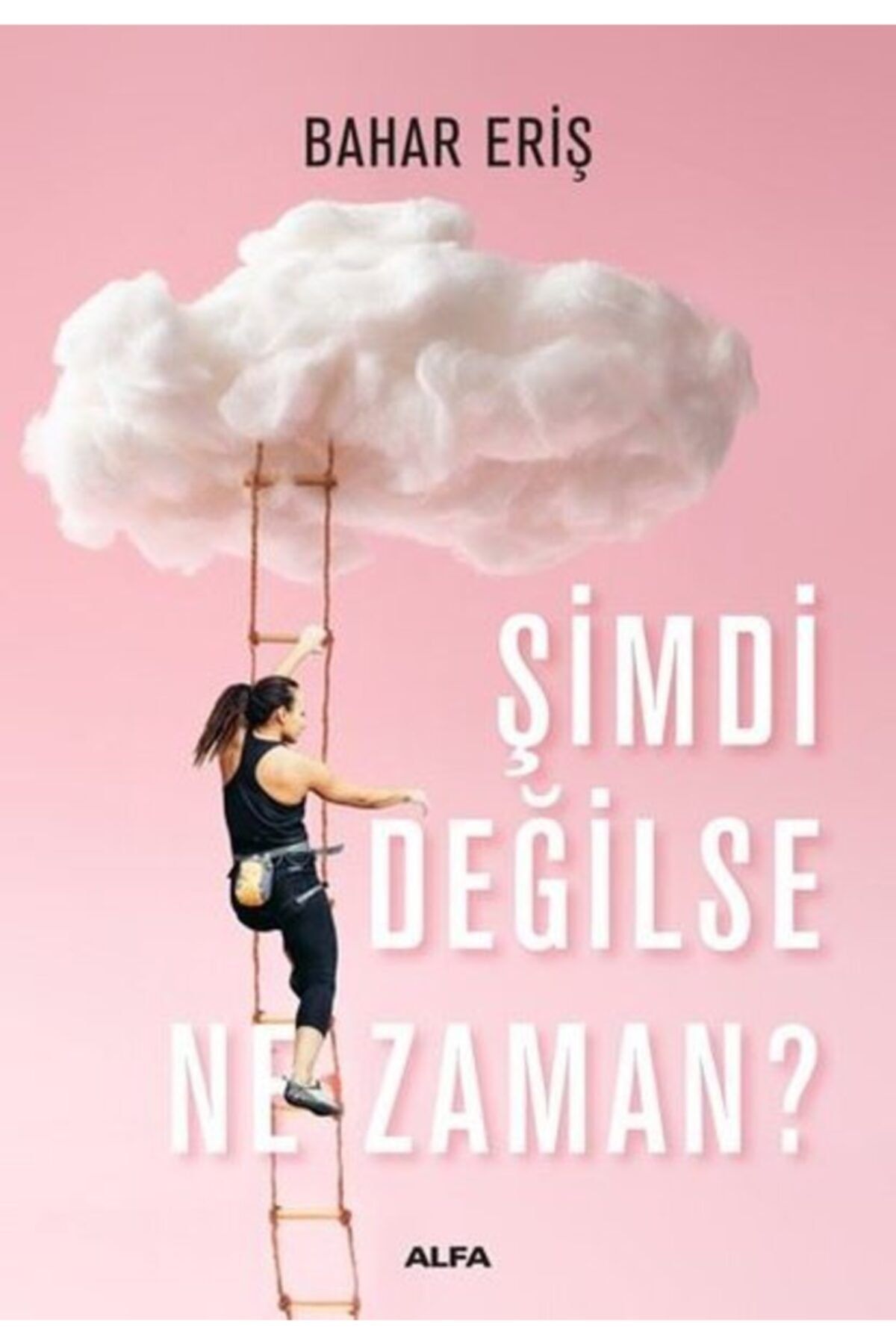 Alfa Yayıncılık Şimdi Değilse Ne Zaman