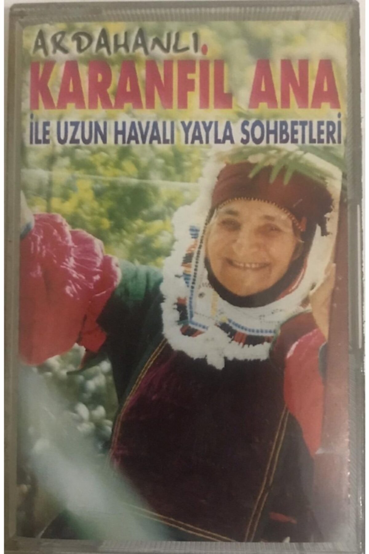 Gökçe Koleksiyon Ardahanlı Karanfil Ana *ile Uzun Havalı Yayla Sohbetleri * Kaset Kst12675