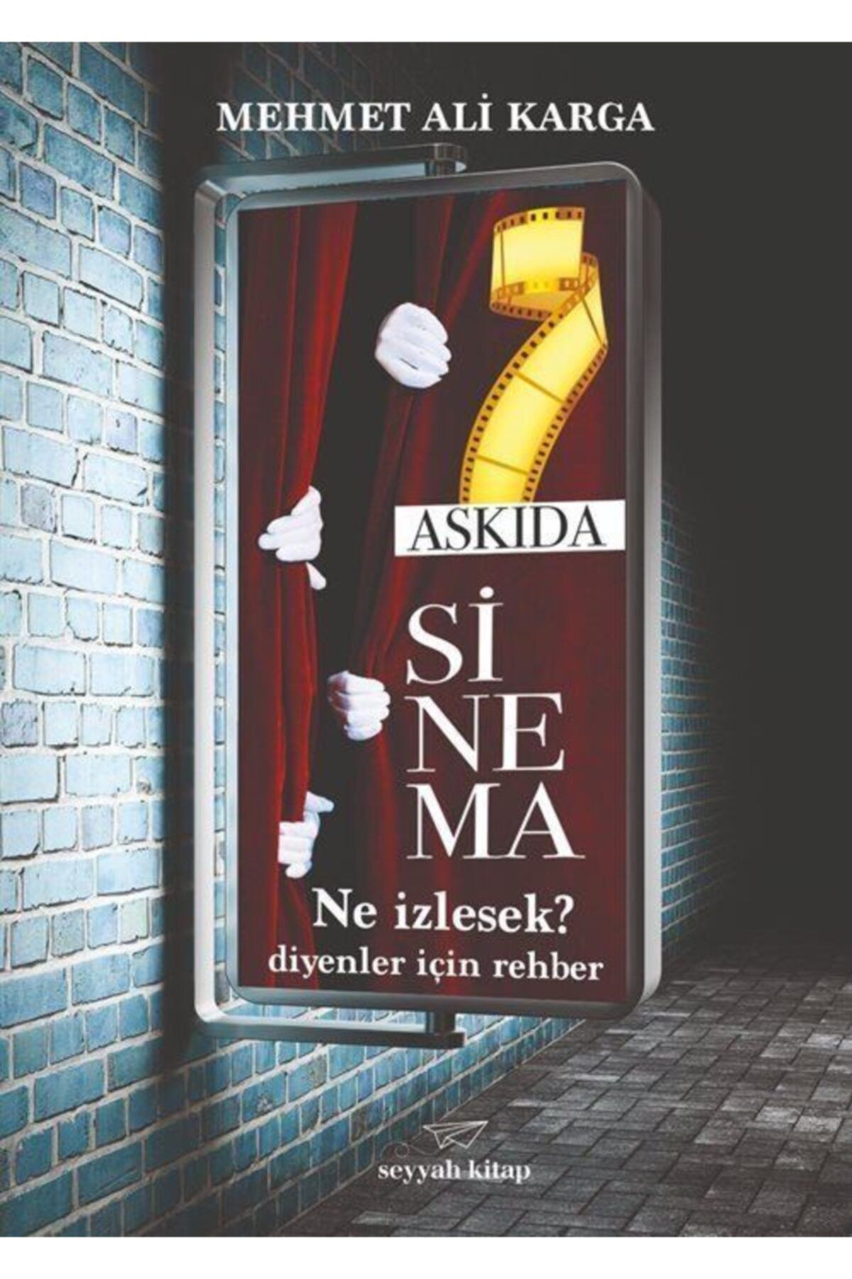 Seyyah Kitap Askıda Sinema & Ne Izlesek Diyenler Için Rehber