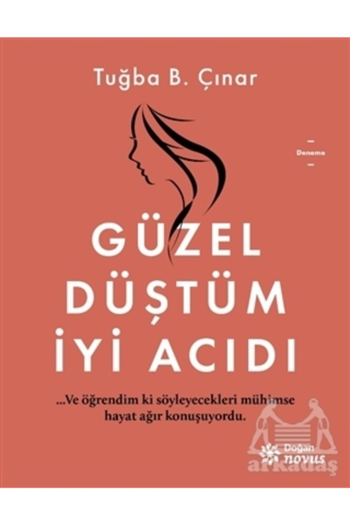Doğan Novus Güzel Düştüm Iyi Acıdı