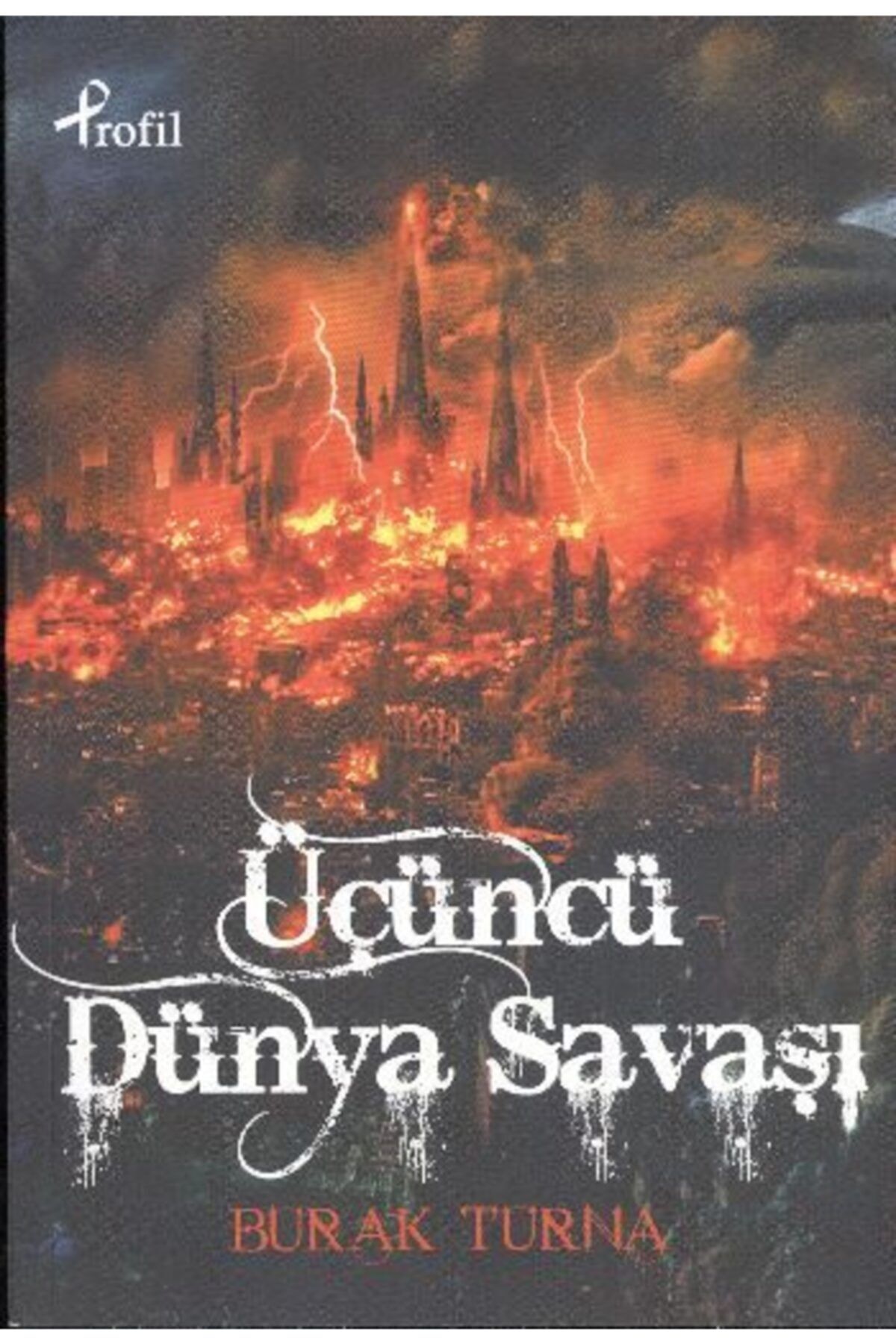 Profil Kitap Kıda K11 Üçüncü Dünya Savaşı - Burak Turna
