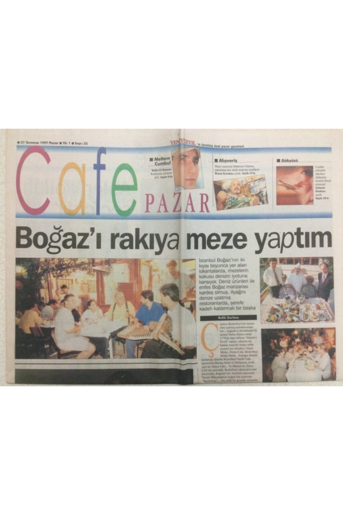 Gökçe Koleksiyon Yeni Yüzyıl Gazetesi Cafe Pazar Eki 27 Temmuz 1997 - Boğazı Rakıya Meze Yaptım Gz35927