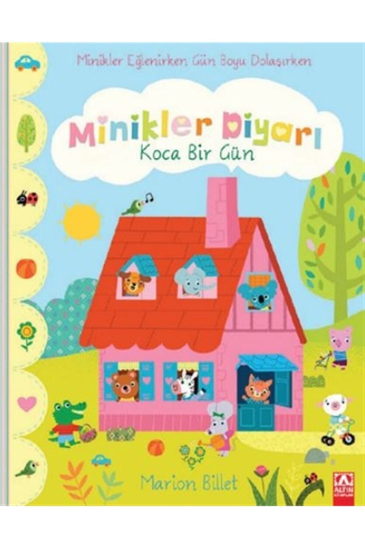 Altın Kitaplar  Çocuk Kitapları Koca Bir Gün - Minikler Diyarı - Marion Billet 9789752126633