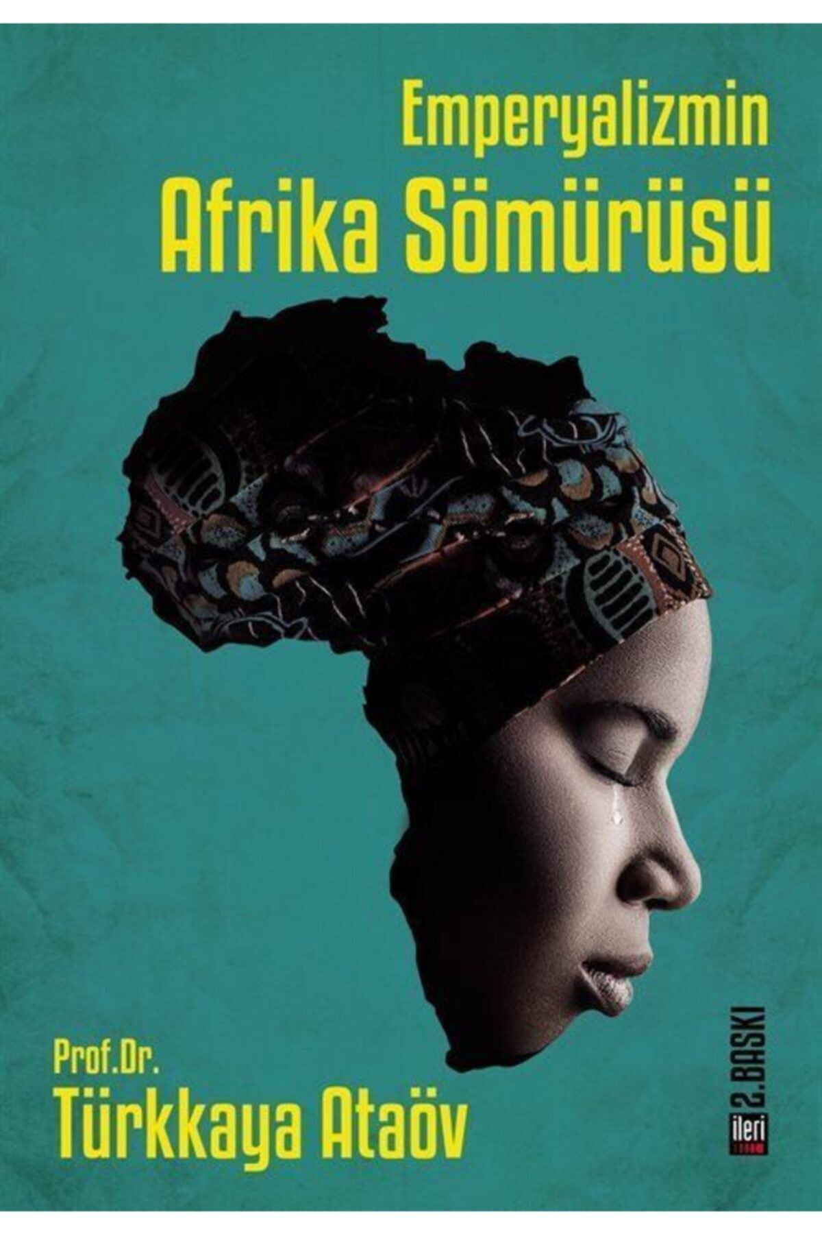 İleri Yayınları Emperyalizmin Afrika Sömürüsü