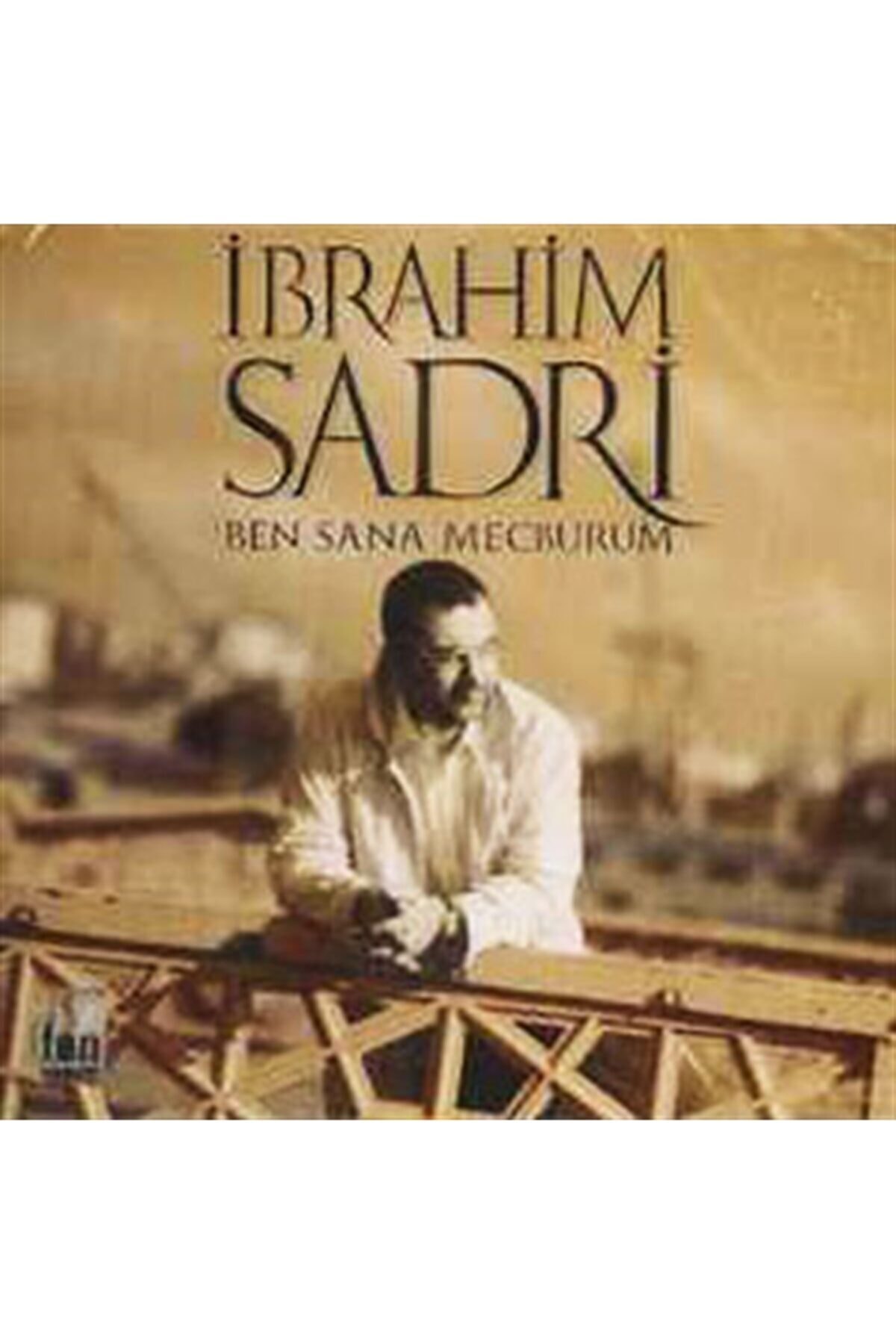 Seyhan Müzik Ibrahim Sadri  / Ben Sana Mecburum