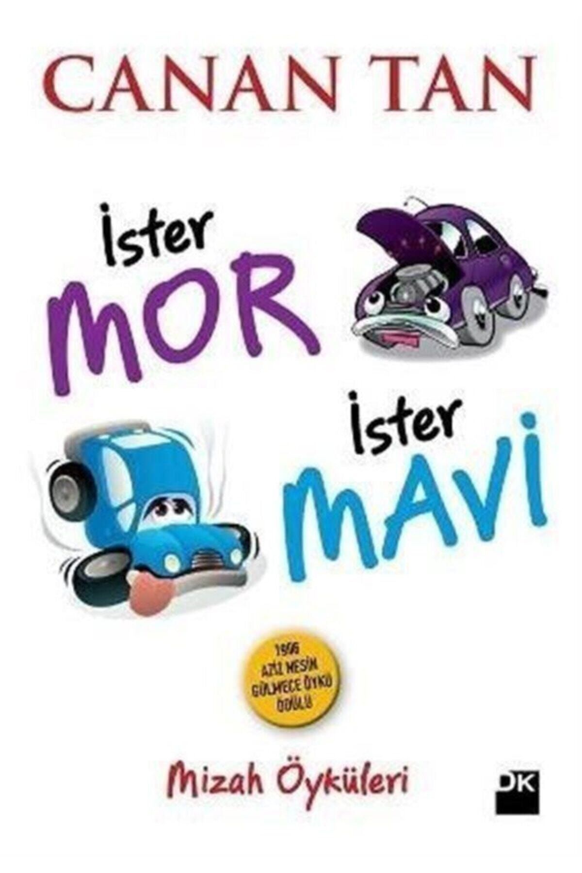 Doğan Kitap Ister Mor Ister Mavi Canan Tan - Canan Tan